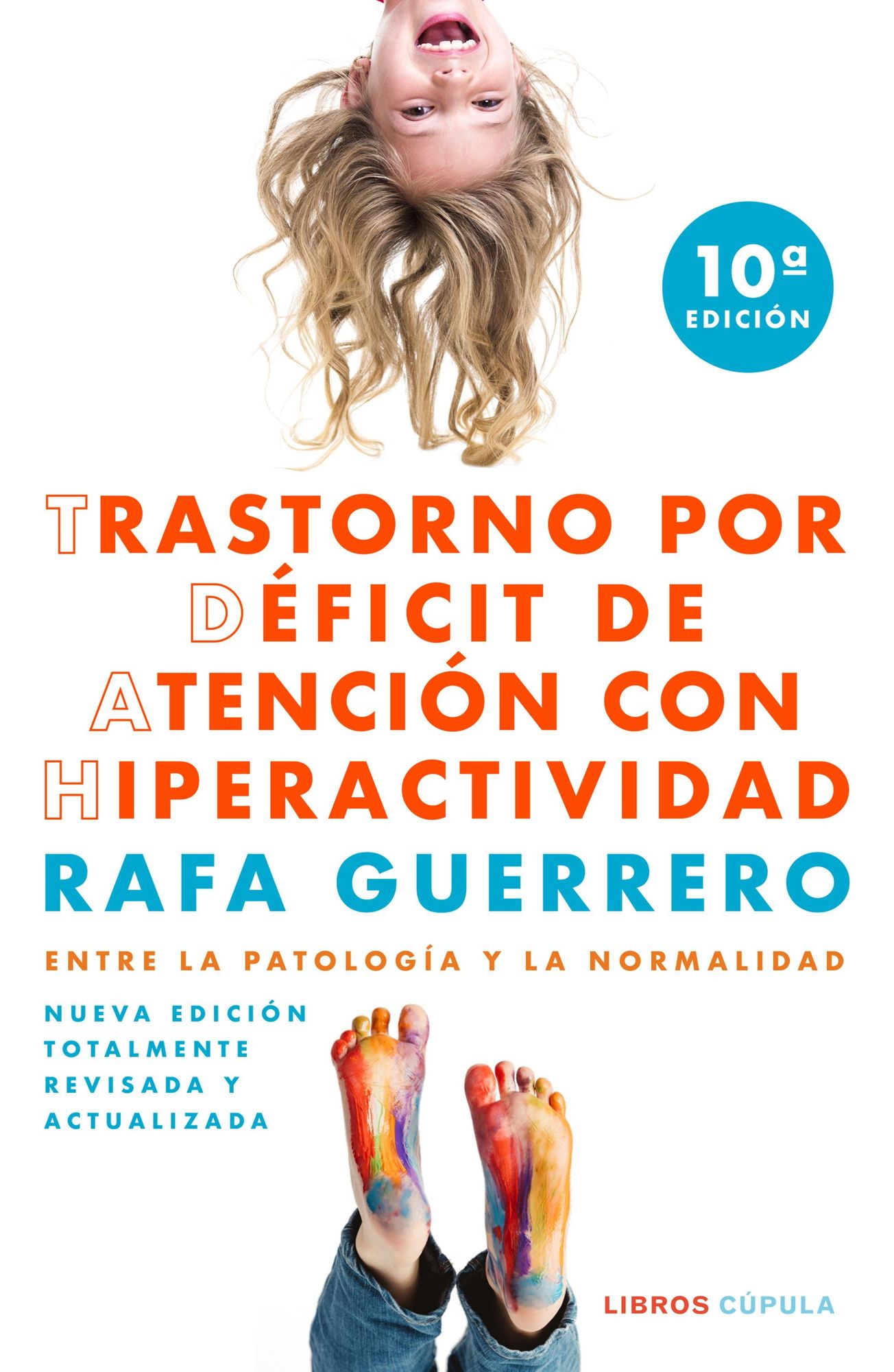 Trastorno por Déficit de Atención con Hiperactividad: Entre la patología y la normalidad