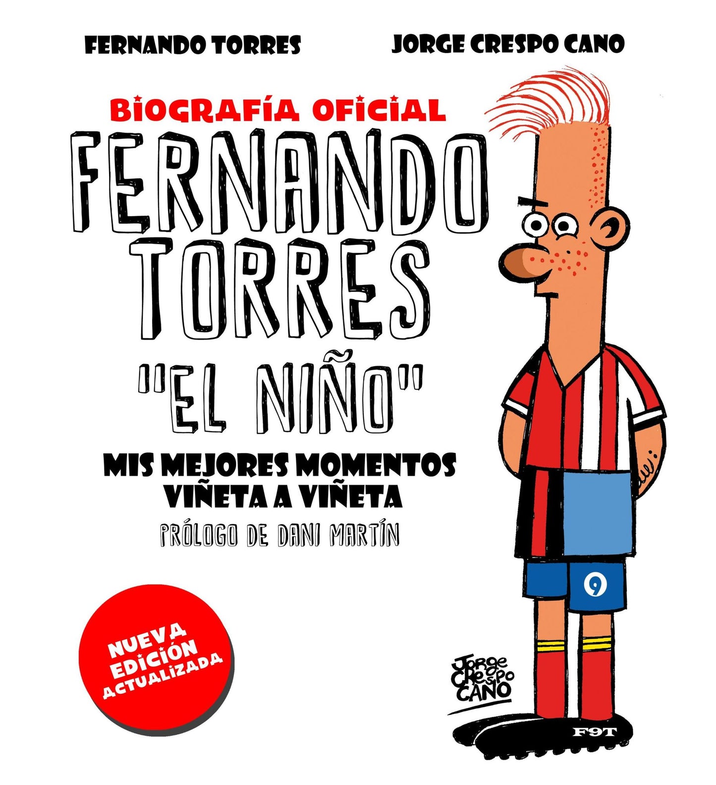 Fernando Torres. El Niño (edición actualizada): Mis mejores momentos viñeta a viñeta
