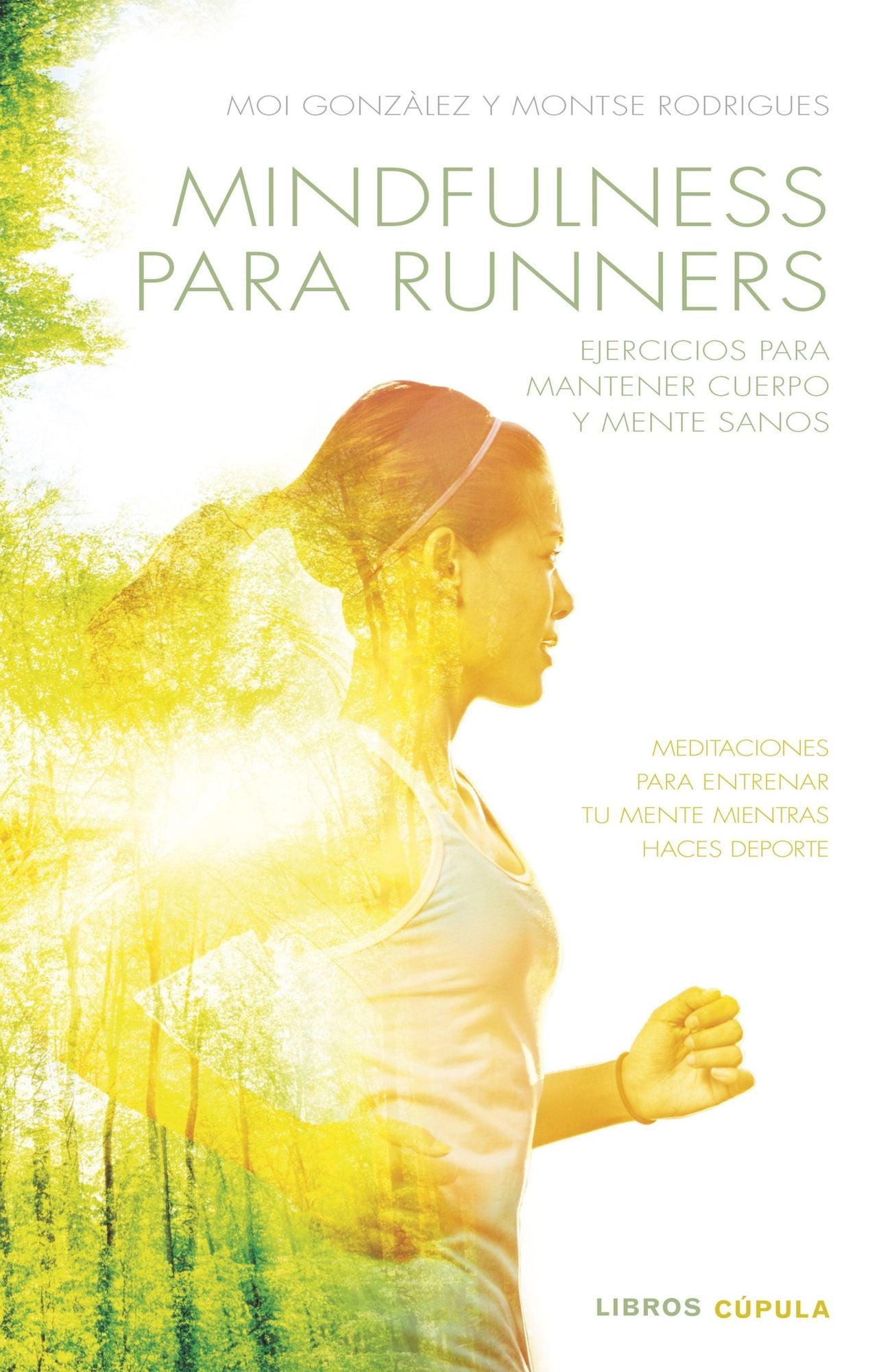 Mindfulness para runners: Ejercicios para mantener cuerpo y mente sanos