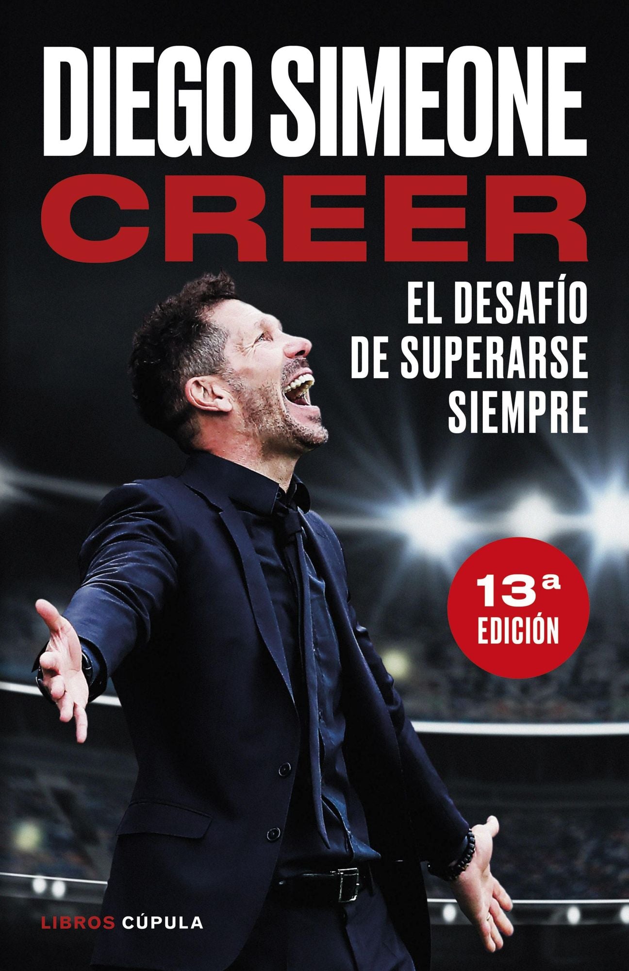 Creer: El desafío de superarse siempre