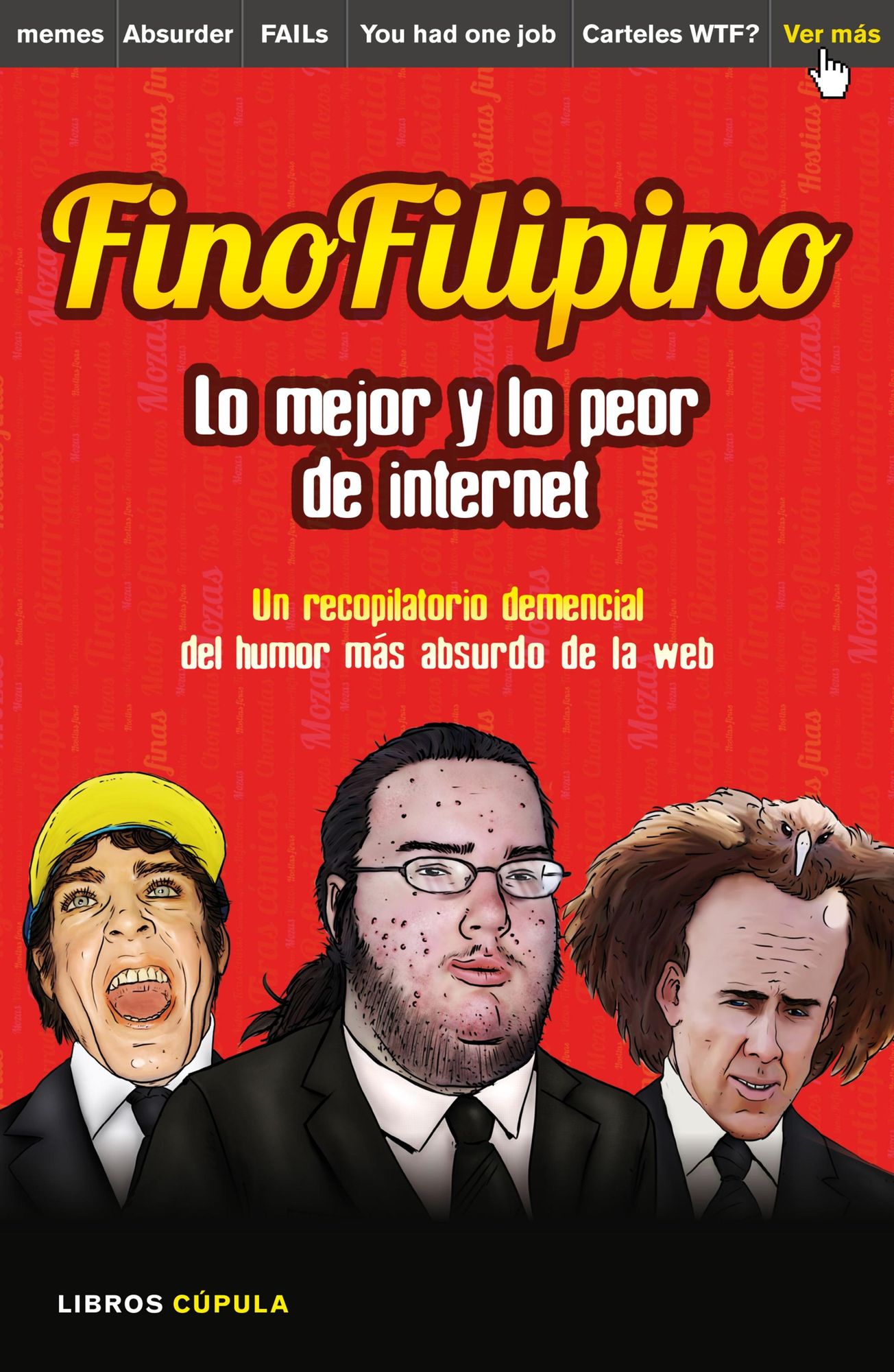 FinoFilipino. Lo mejor y lo peor de internet: Un recopilatorio demencial del humor más absurdo de la red