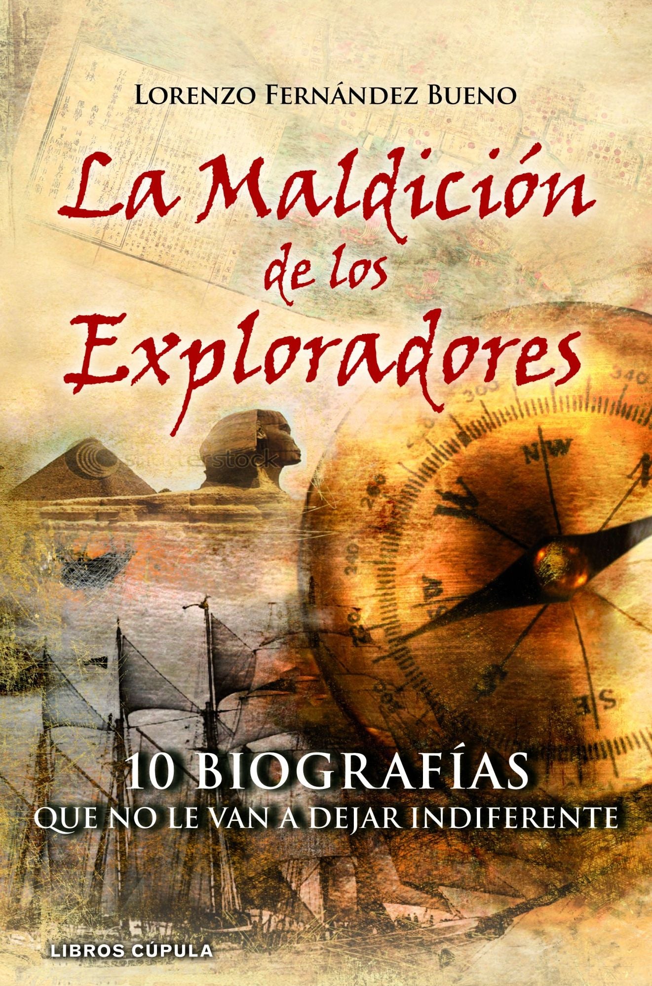 La maldición de los exploradores: 10 Biografías que no le van a dejar indiferente
