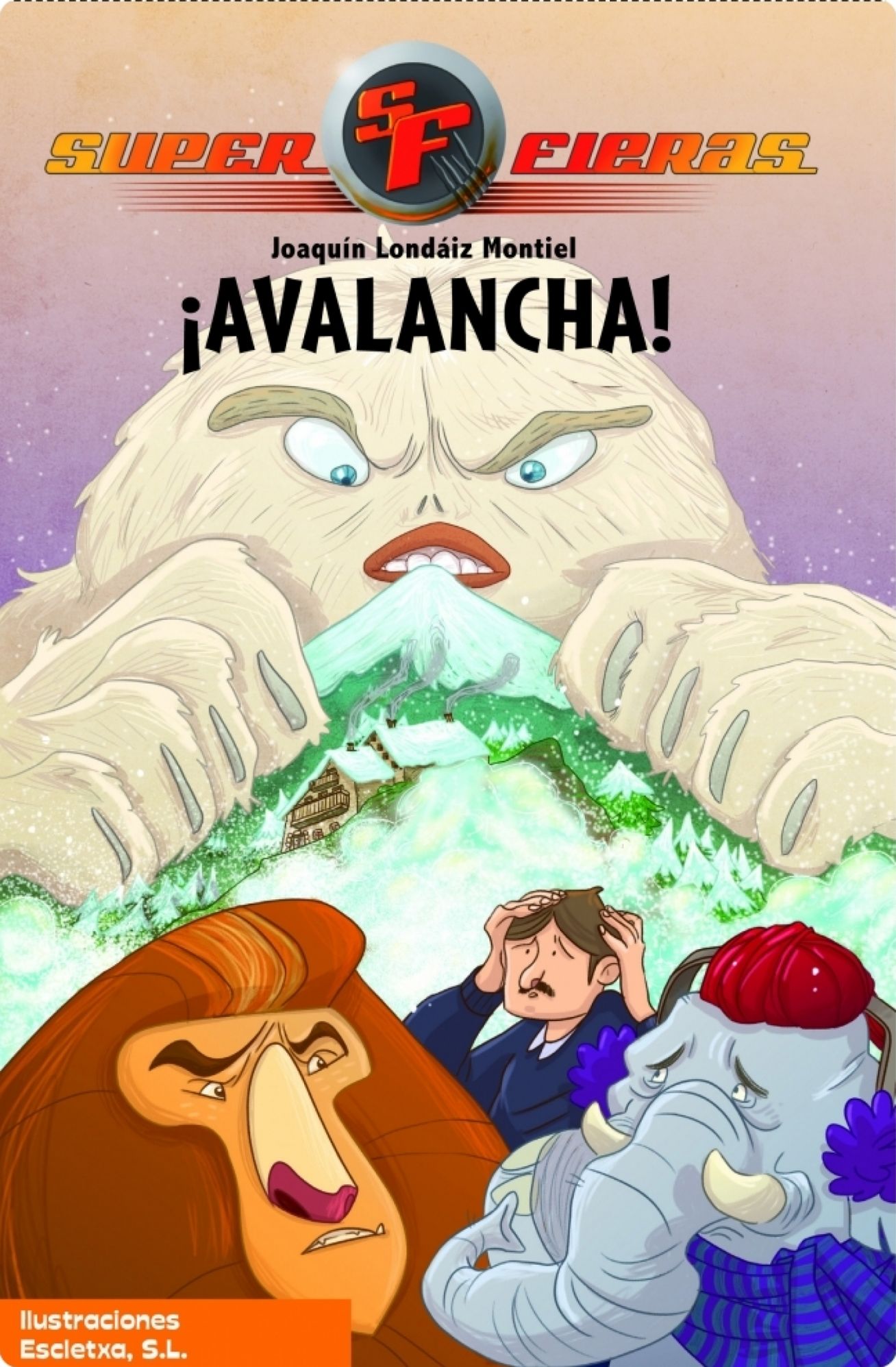 Avalancha! (Serie Superfieras 5)