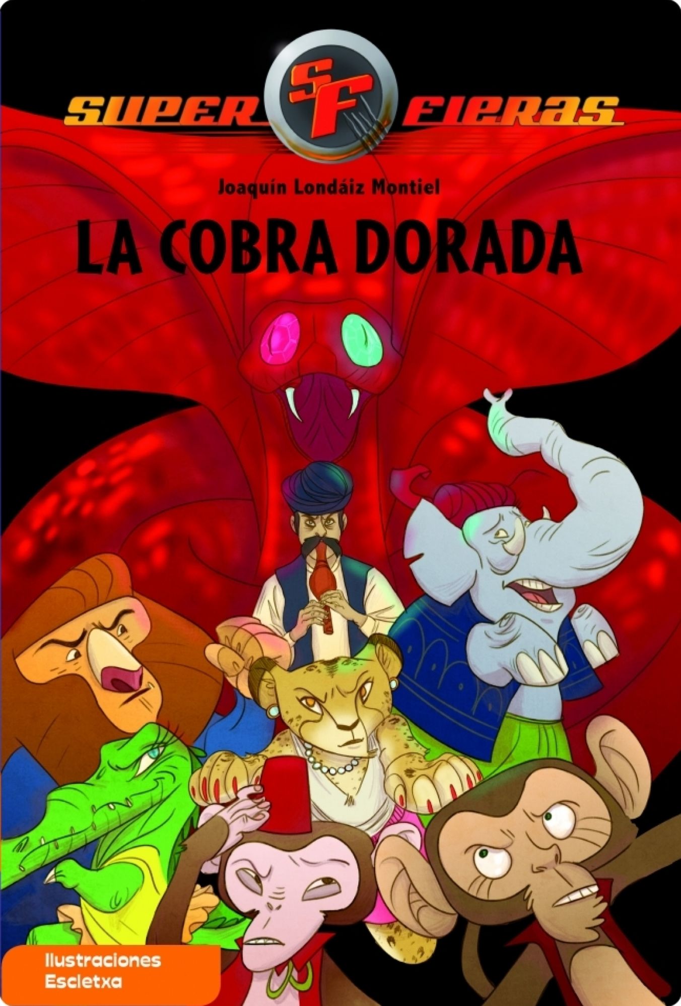 La cobra dorada (Serie Superfieras 7)
