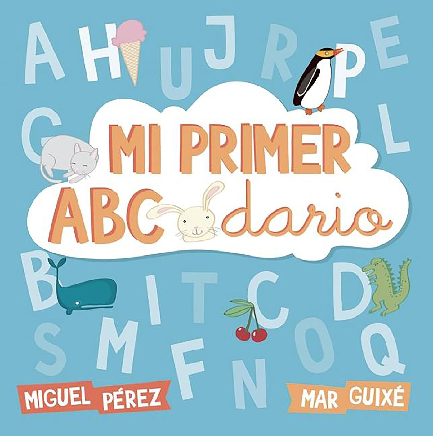 Mi primer abecedario (Abececuentos) / My First ABCs