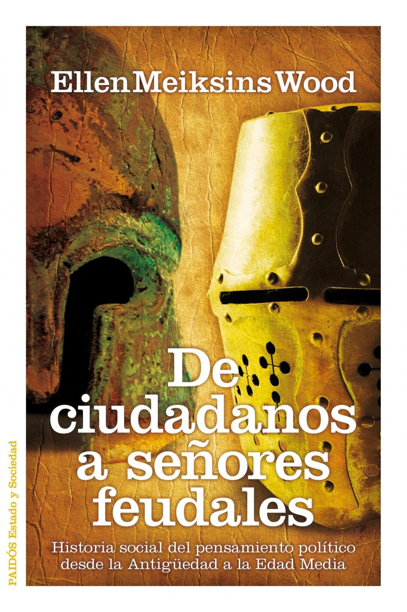 De ciudadanos a señores feudales: Historia social del pensamiento político desde la Antigüedad a la Edad Media