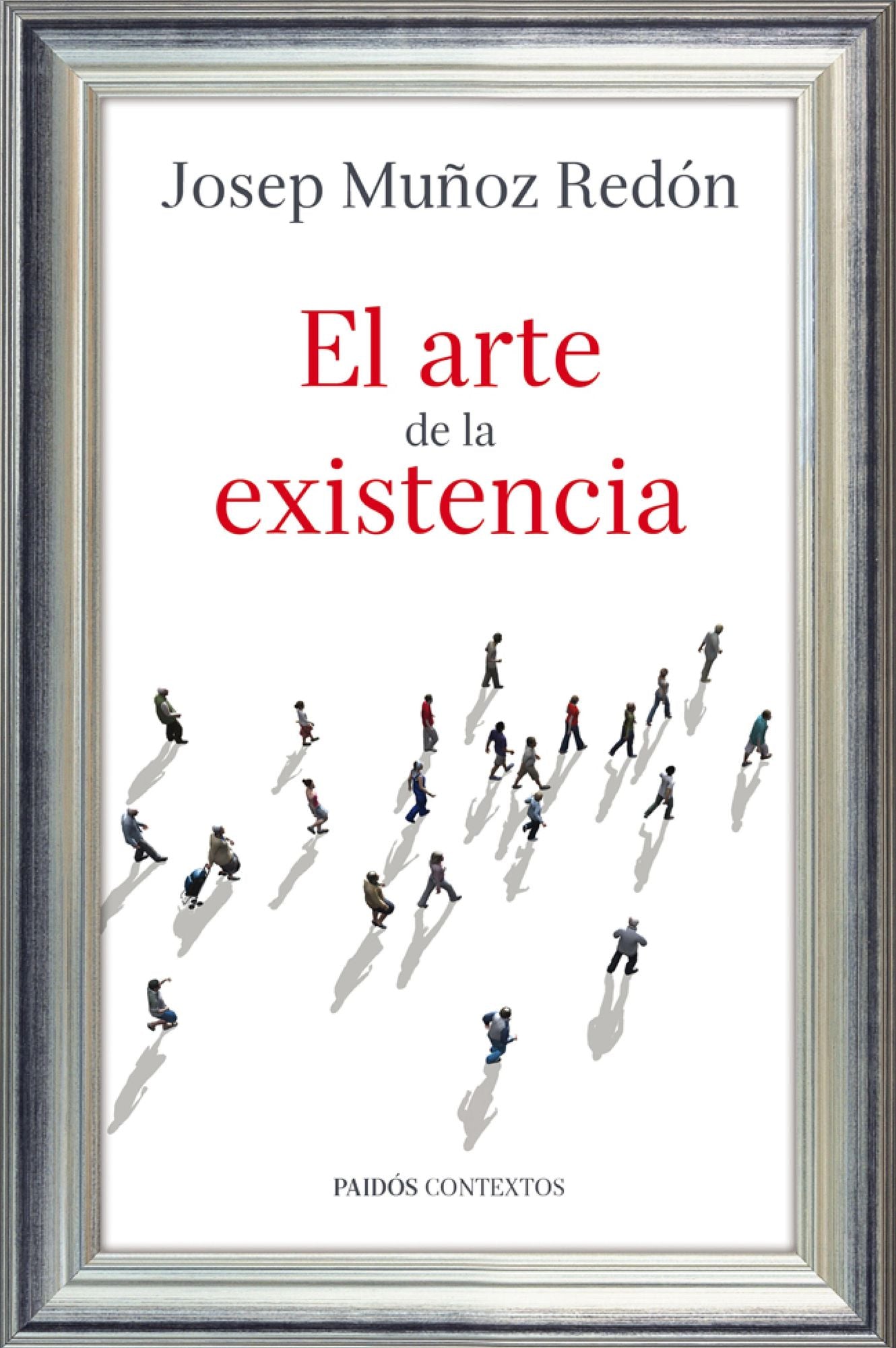 El arte de la existencia