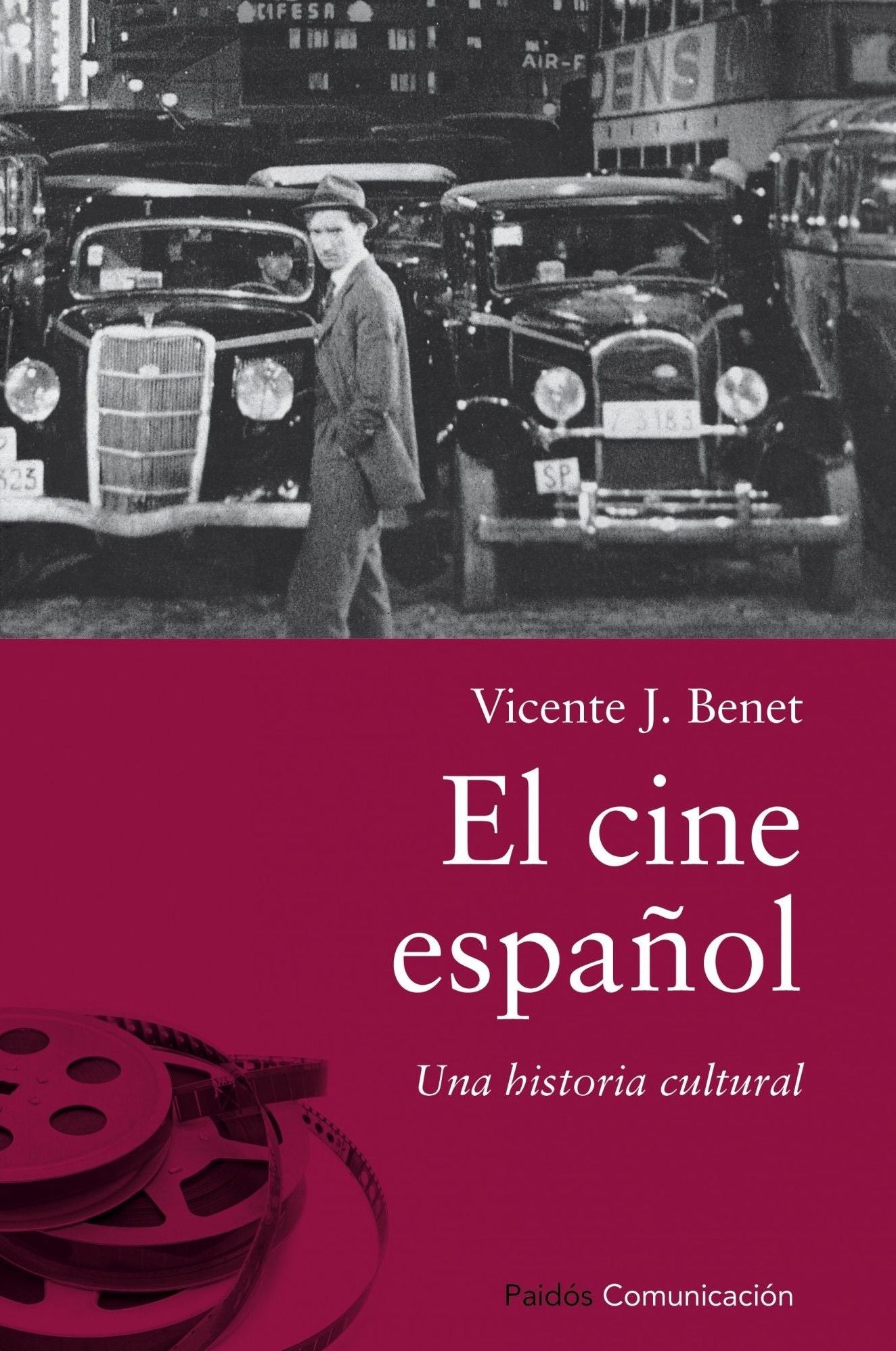 El cine español: Una historia cultural
