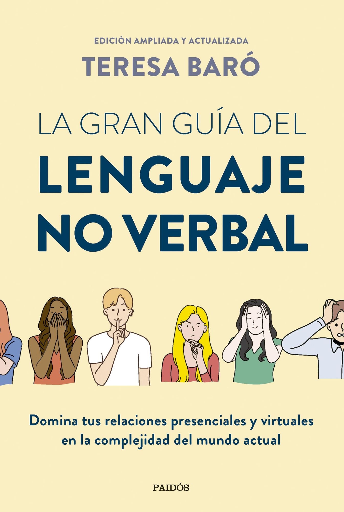 La gran guía del lenguaje no verbal: Cómo aplicarlo en nuestras relaciones para lograr el éxito y la felicidad
