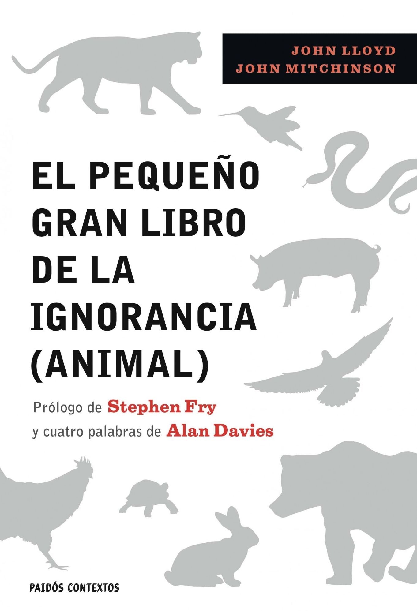 El pequeño gran libro de la ignorancia (animal): Prólogo de Stephen Fry
