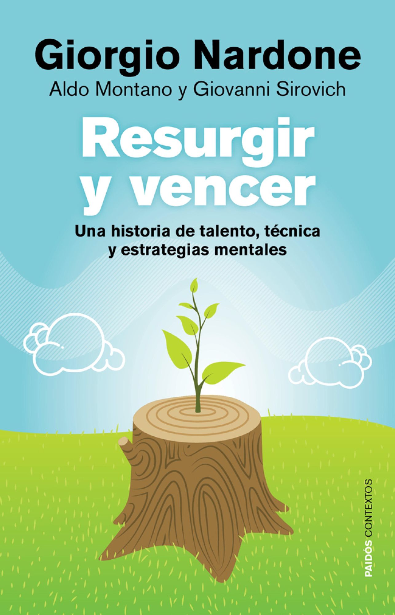 Resurgir y vencer: Una historia de talento, técnica y estrategias mentales