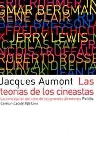 Las teorías de los cineastas: La concepción del cine de los grandes directores