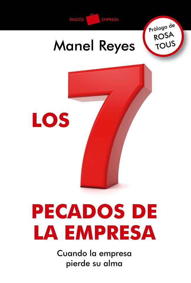 Los 7 pecados de la empresa: Cuando la empresa pierde su alma