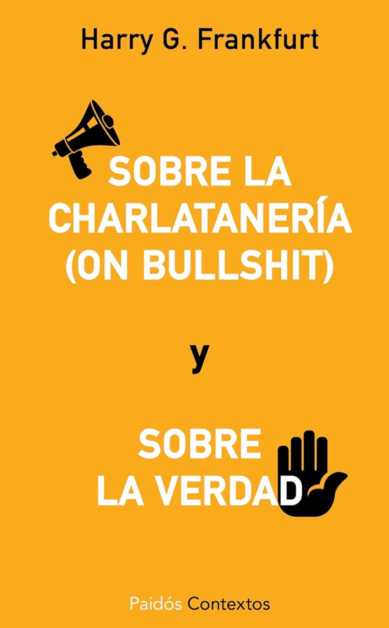 Sobre la charlatanería (On Bullshit): Sobre la verdad