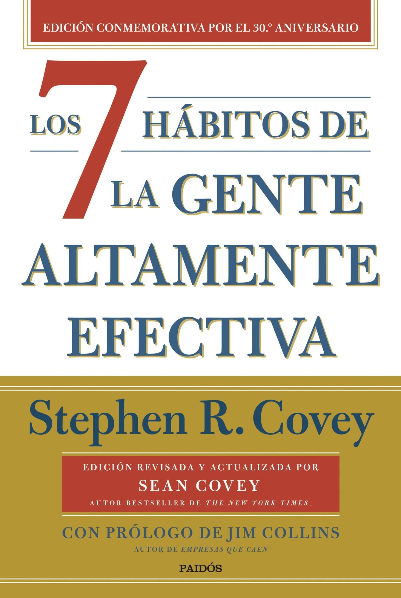 Los 7 hábitos de la gente altamente efectiva. Ed. revisada y actualizada