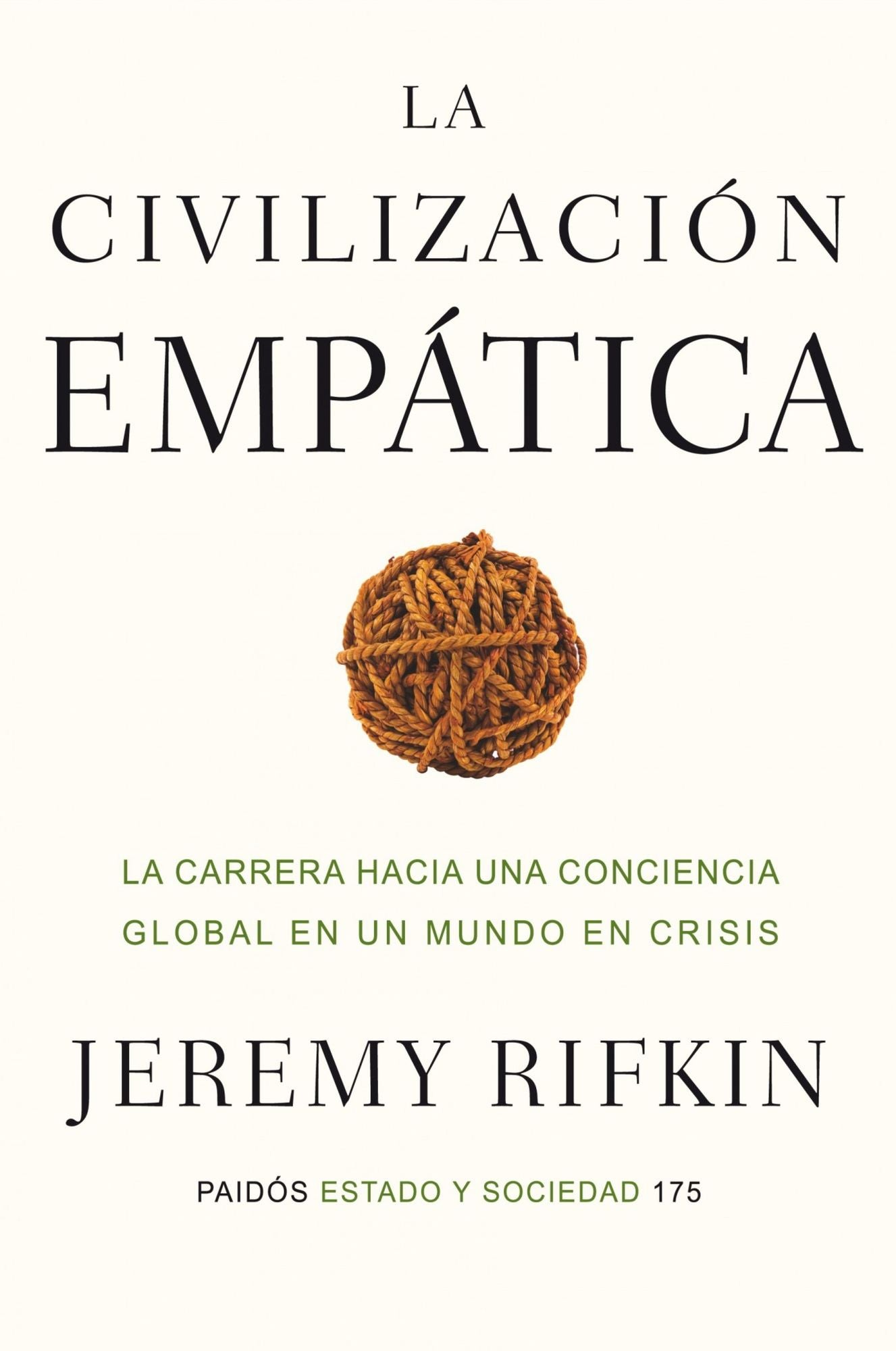 La civilización empática: La carrera hacia una conciencia global en un mundo en crisis