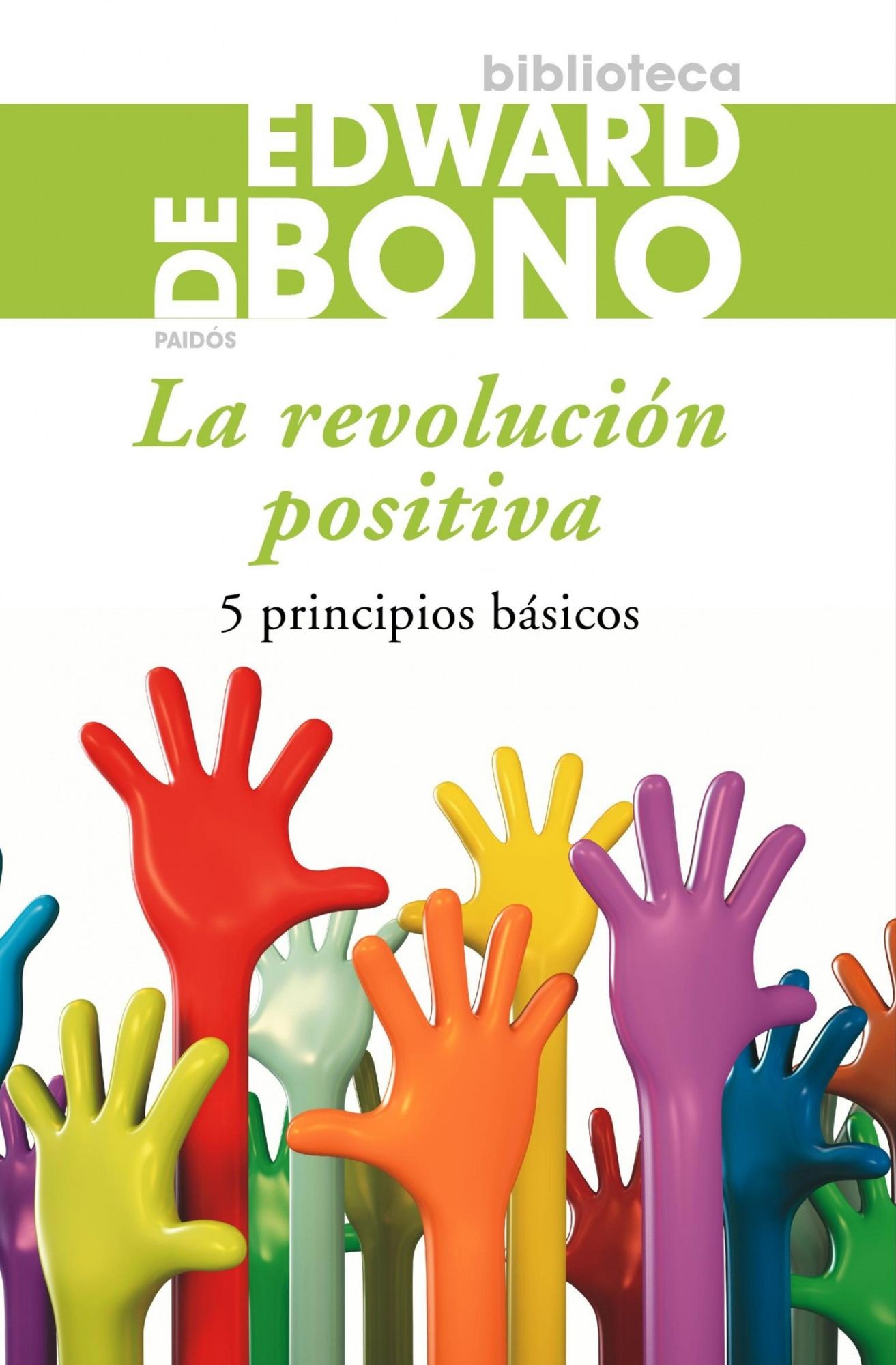 La revolución positiva: 5 principios básicos