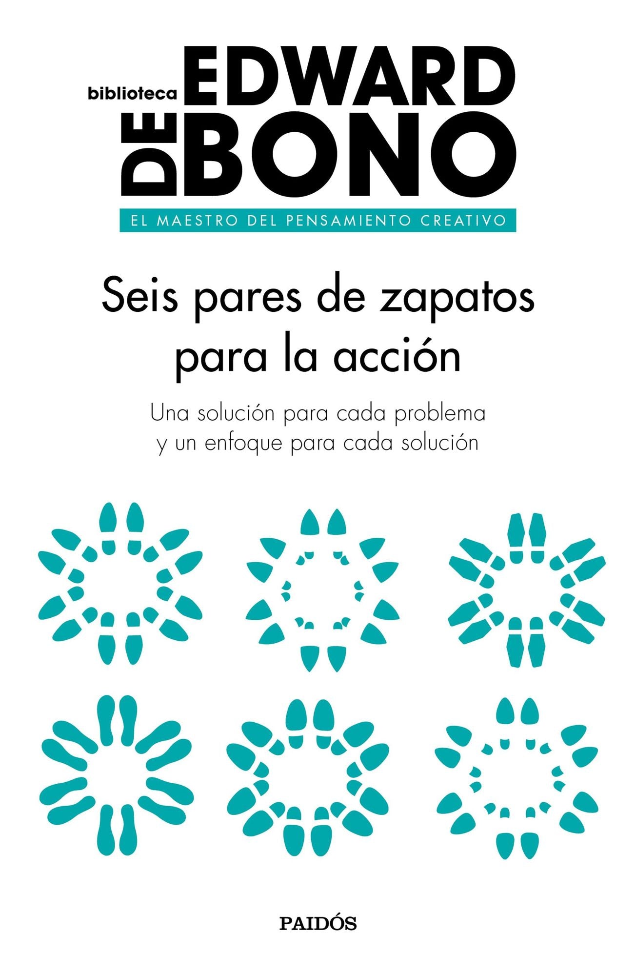Seis pares de zapatos para la acción: Una solución para cada problema y un enfoque para cada solución