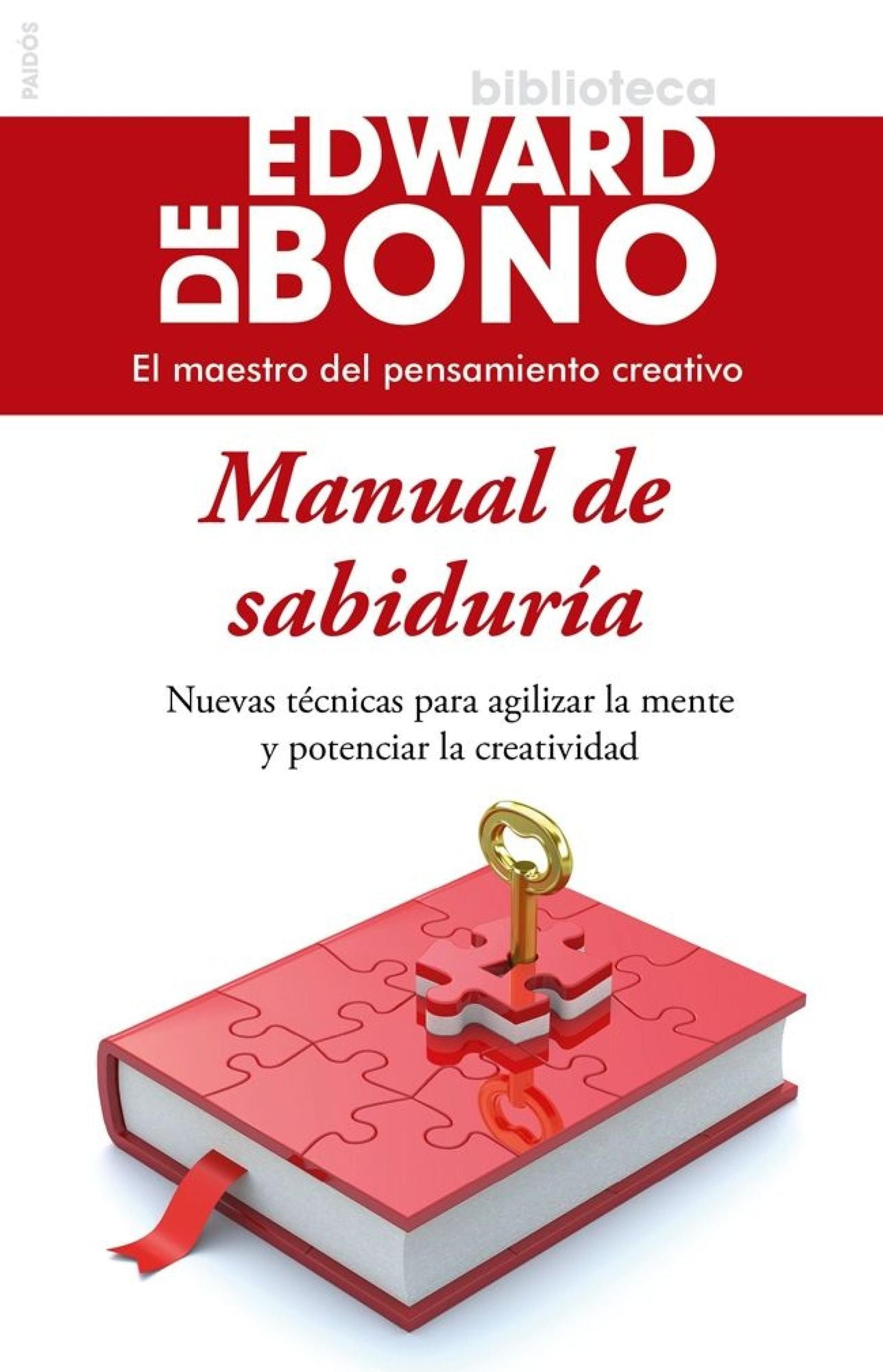 Manual de sabiduría: Nuevas técnicas para agilizar la mente y potenciar la creatividad