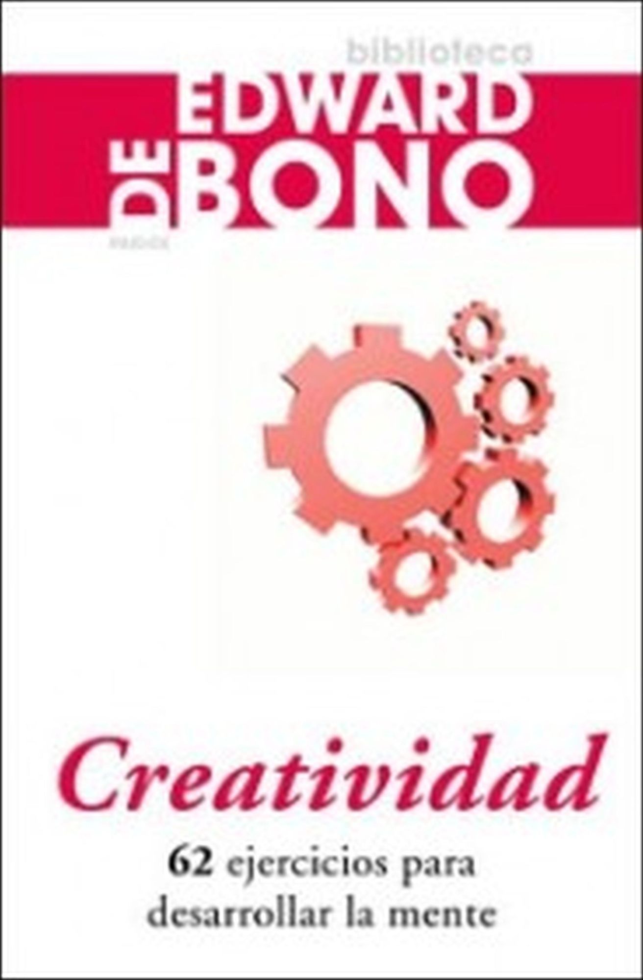 Creatividad: 62 ejercicios para desarrollar la mente