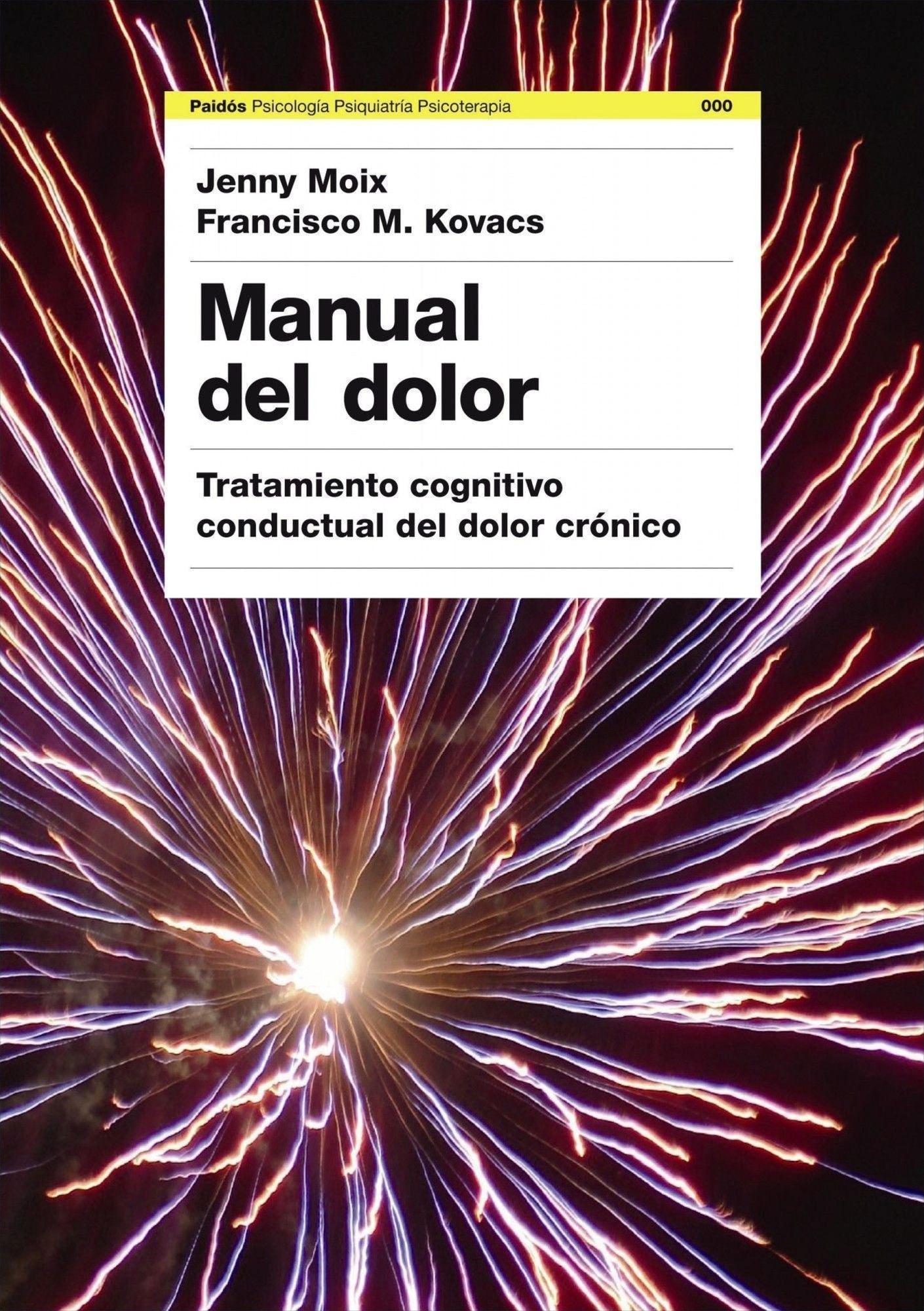 Manual del dolor: Tratamiento cognitivo conductual del dolor crónico