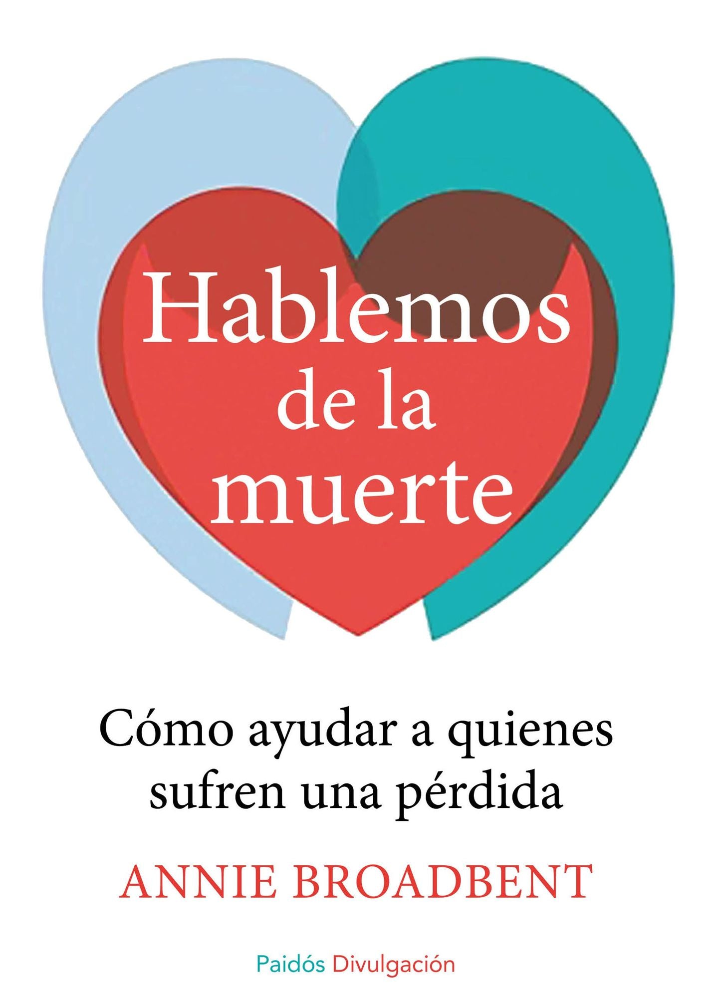 Hablemos de la muerte: Claves para ayudar a quienes han perdido a un ser querido