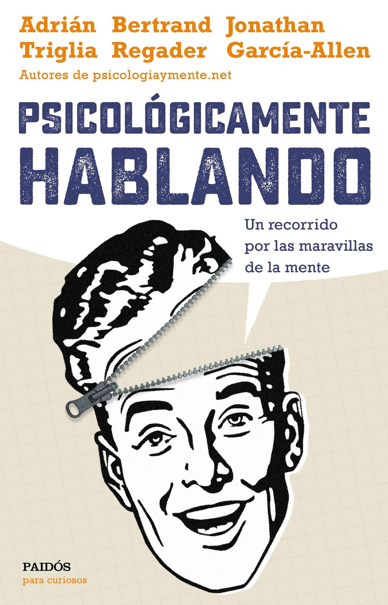 Psicológicamente hablando: Un recorrido por las maravillas de la mente