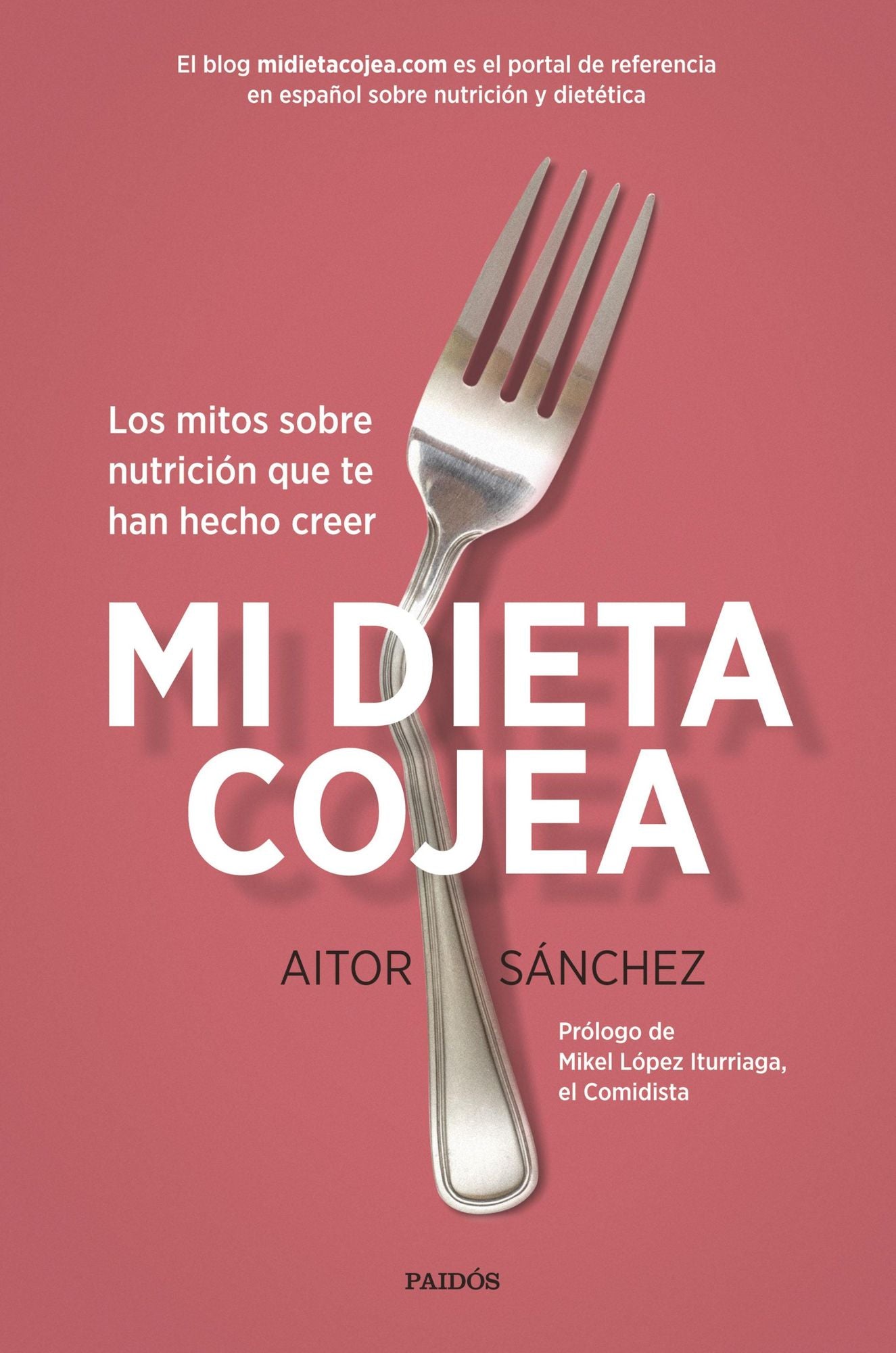 Mi dieta cojea: Los mitos sobre nutrición que te han hecho creer