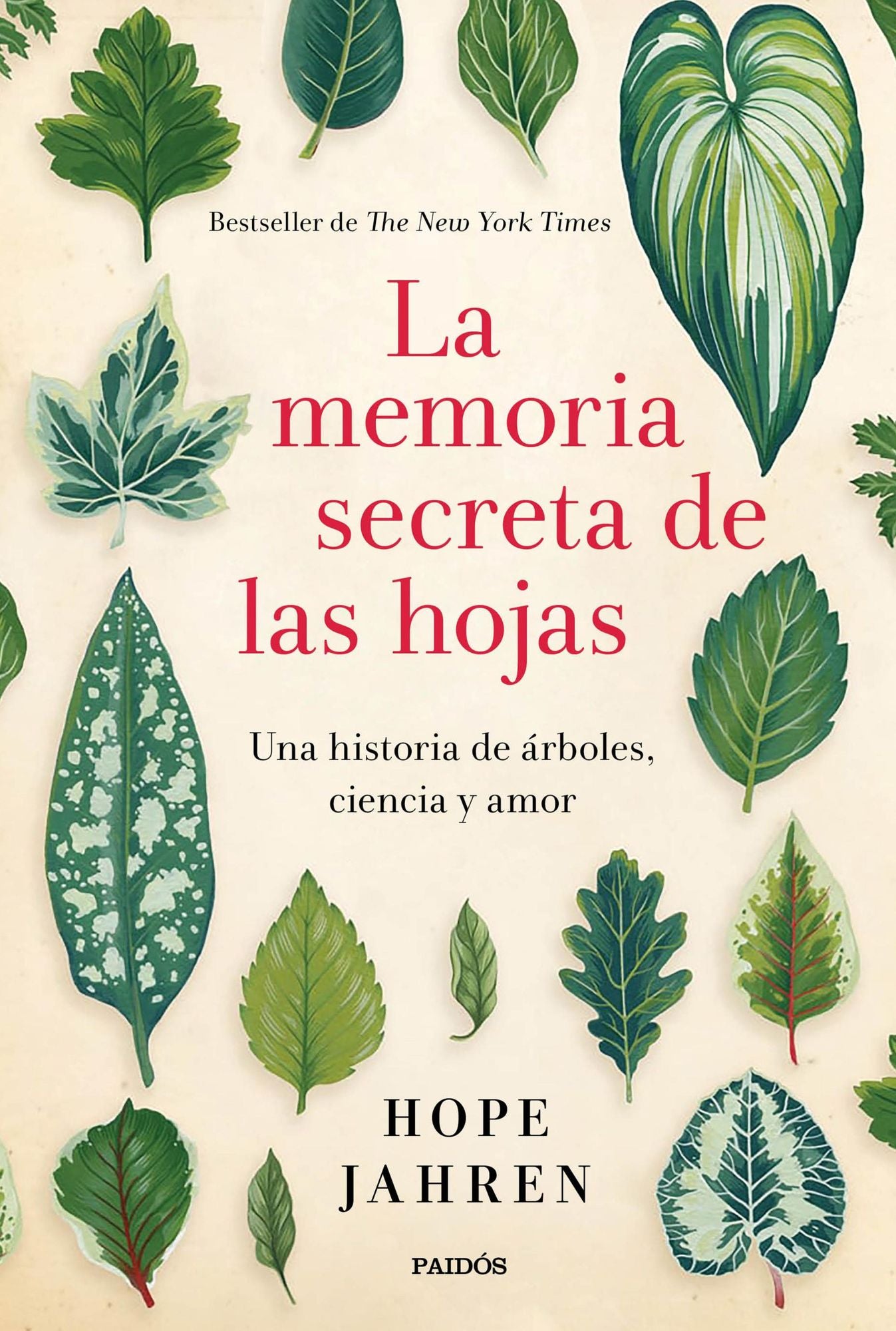La memoria secreta de las hojas: Una historia de árboles, ciencia y amor