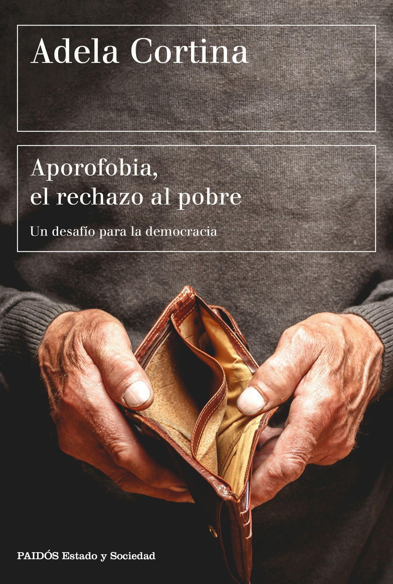 Aporofobia, el rechazo al pobre: Un desafío para la democrácia
