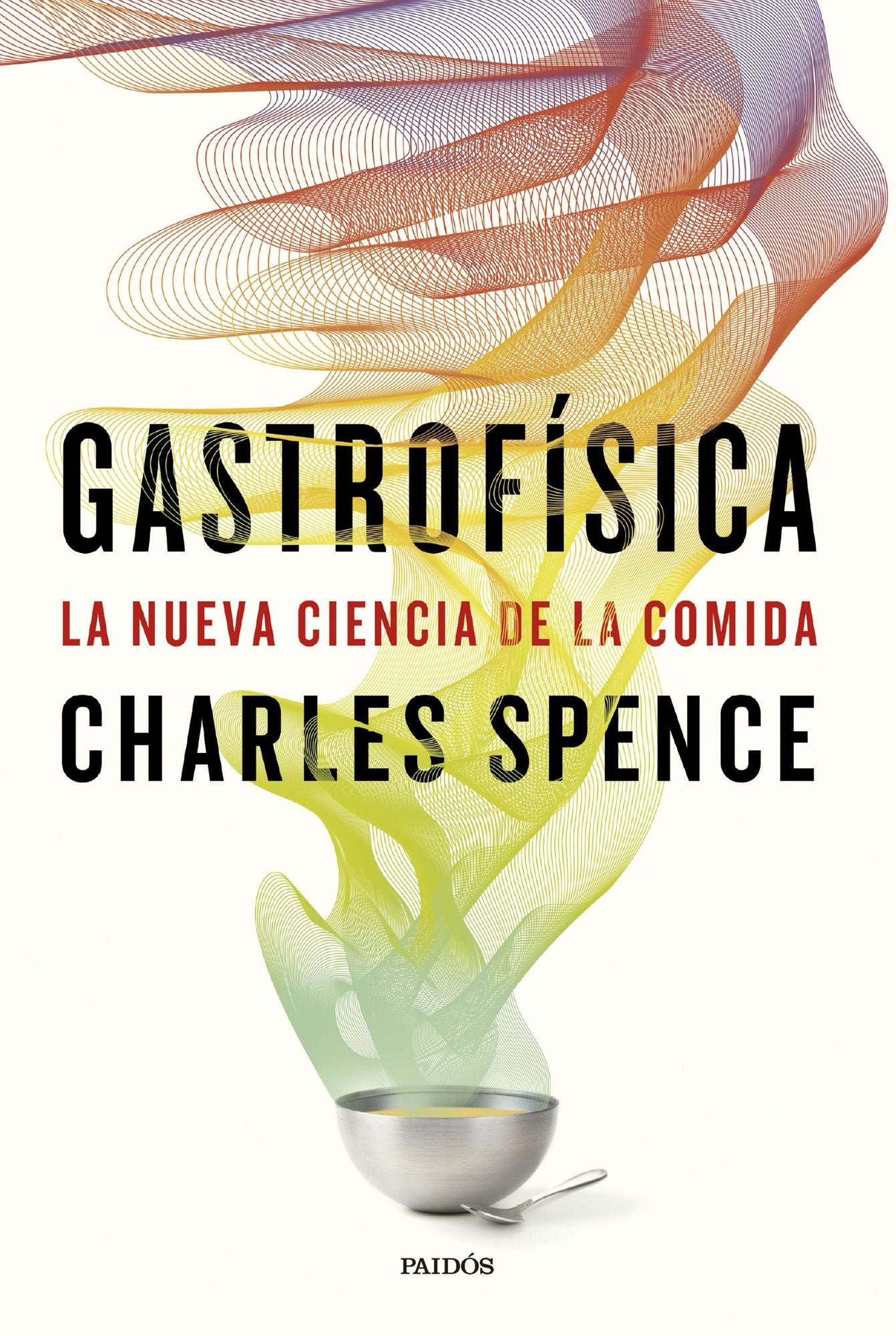 Gastrofísica: La nueva ciencia de la comida