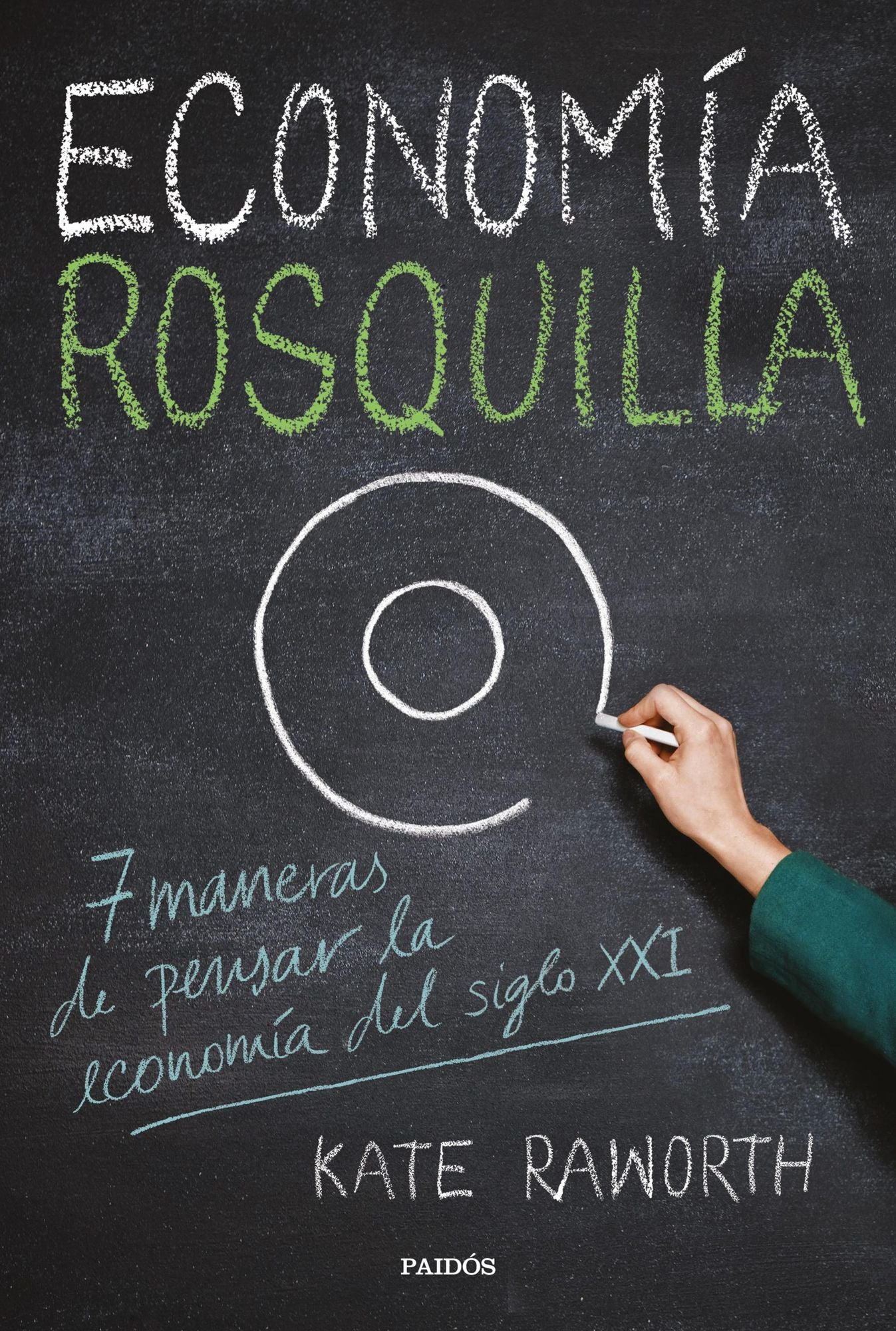 Economía rosquilla: 7 maneras de pensar la economía del siglo XXI