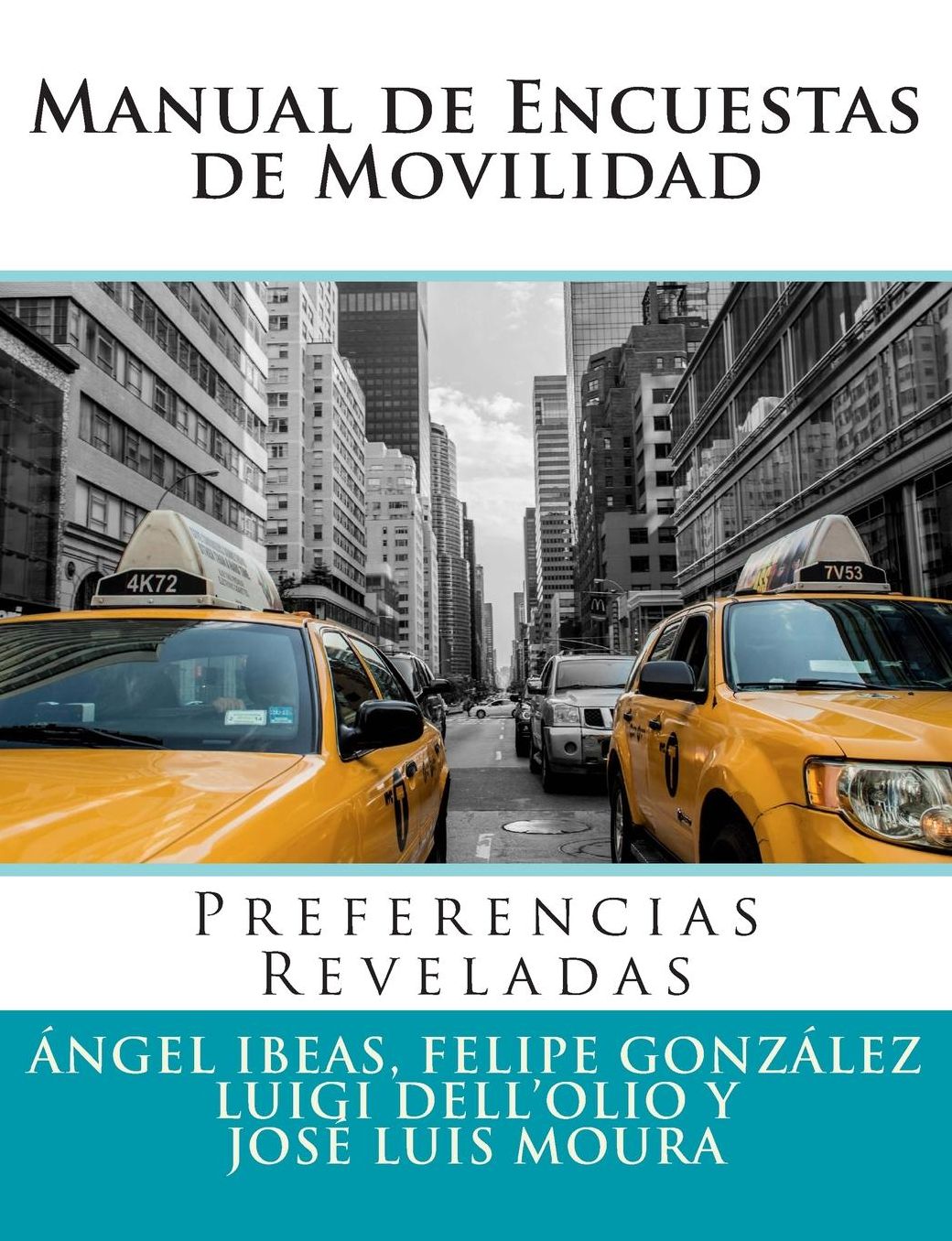 Manual de Encuestas de Movilidad: Preferencias Reveladas