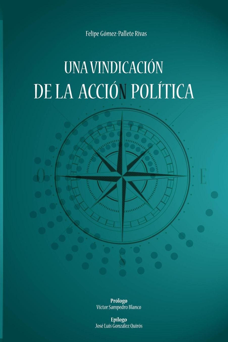 Una vindicacion de la accion politica