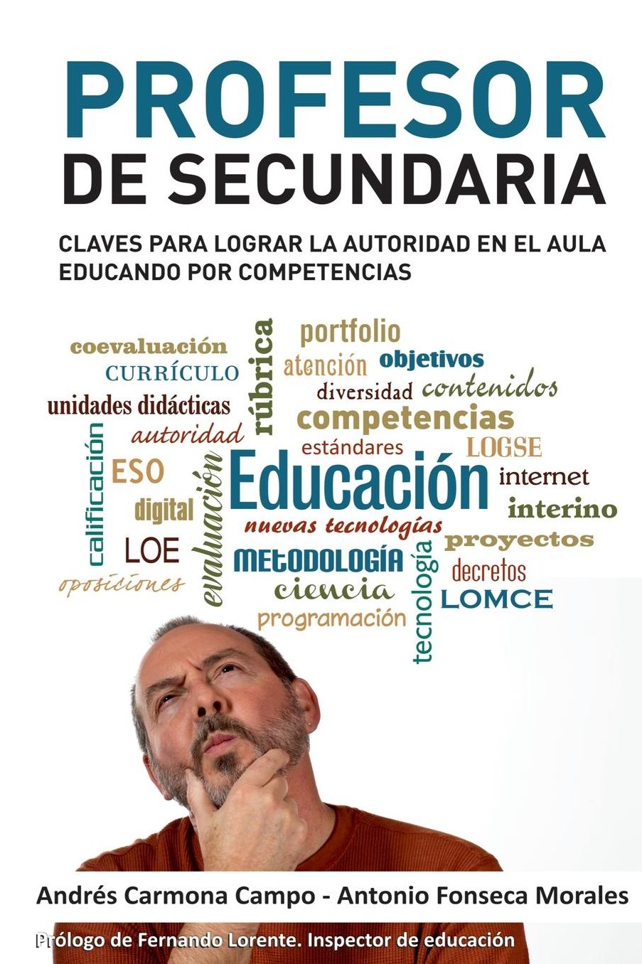 Profesor de Secundaria: Claves para lograr la autoridad en el aula educando por competencias
