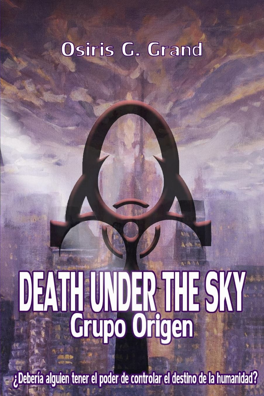 Death Under The Sky: Grupo Origen