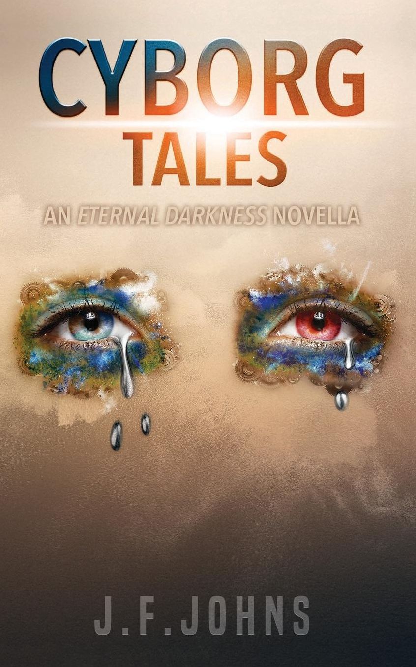 Cyborg Tales: An Eternal Darkness novella
