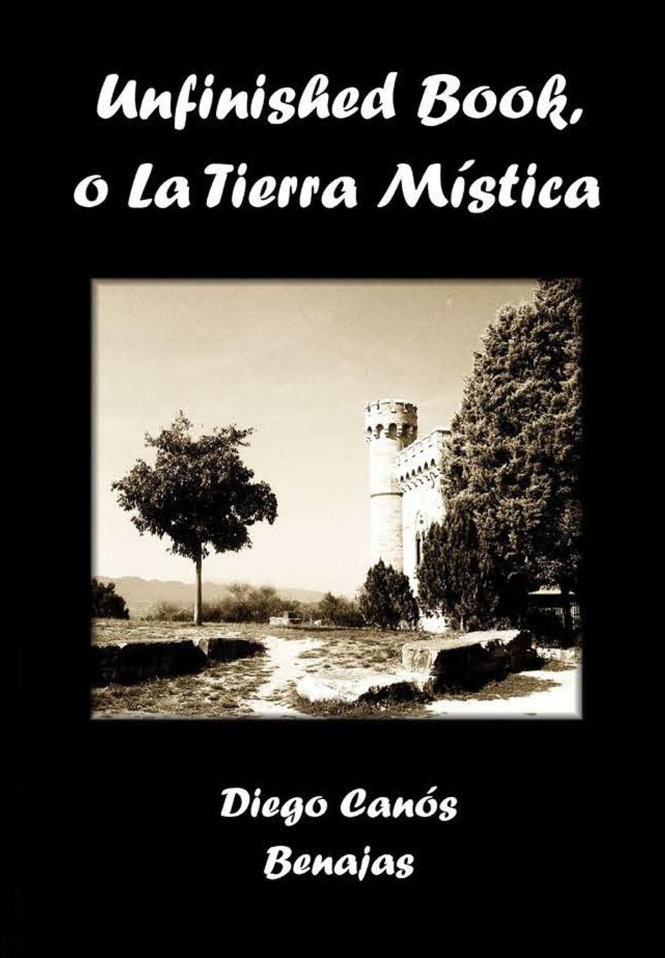 UNFINISHED BOOK, O LA TIERRA MÍSTICA