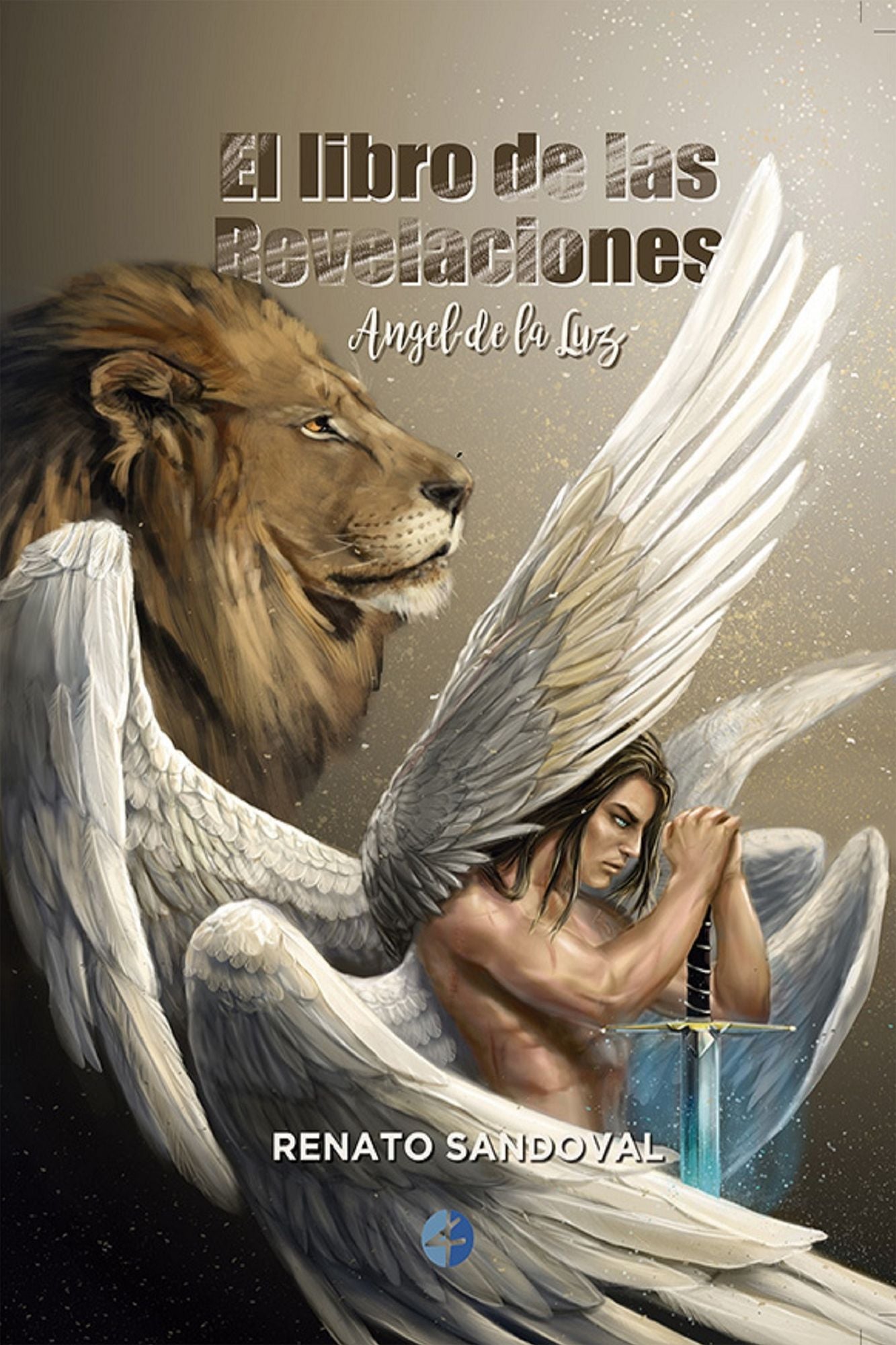 El Ángel de la Luz Tomo I: El Libro de las Revelaciones