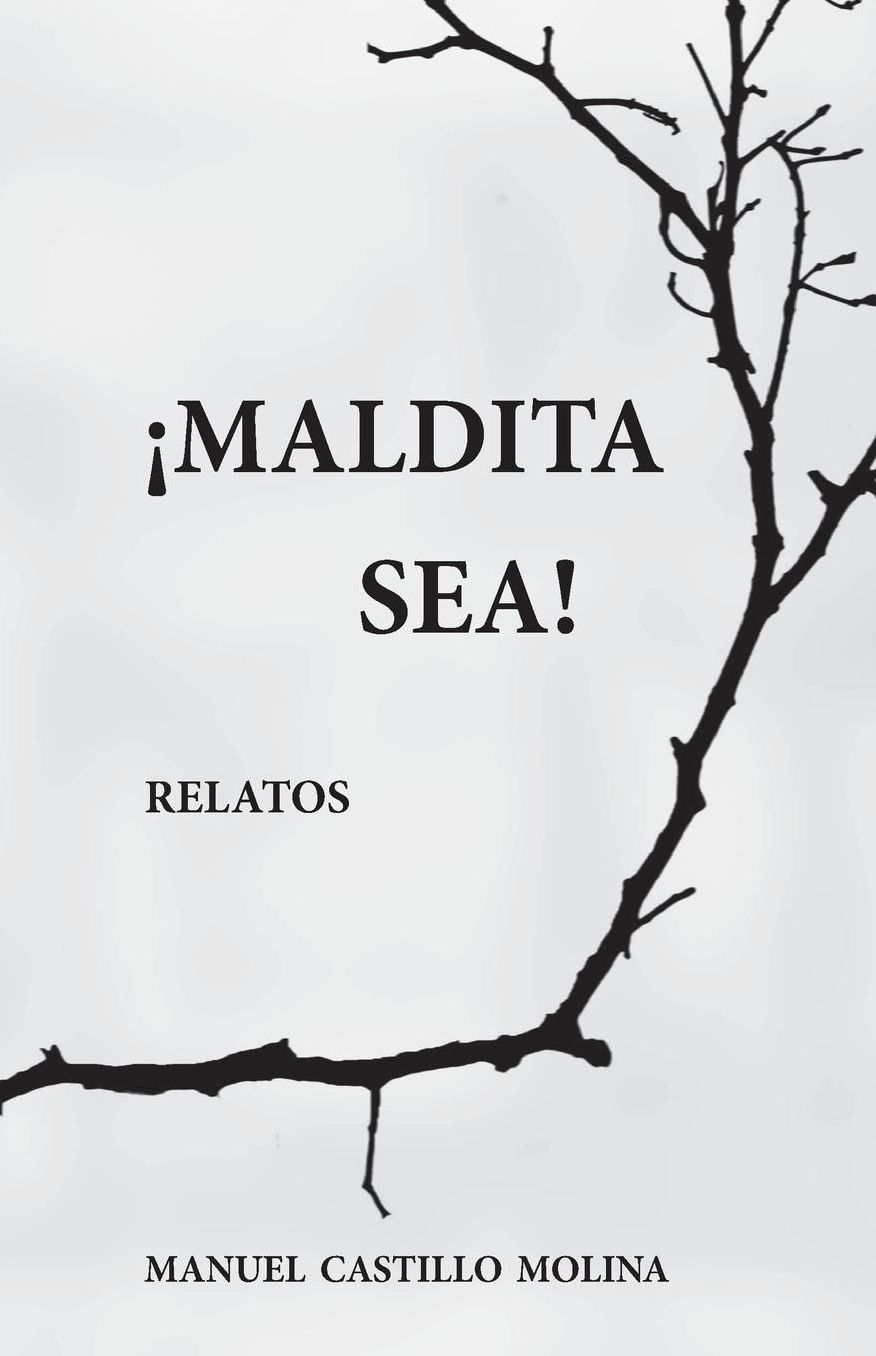Maldita sea!: Relatos