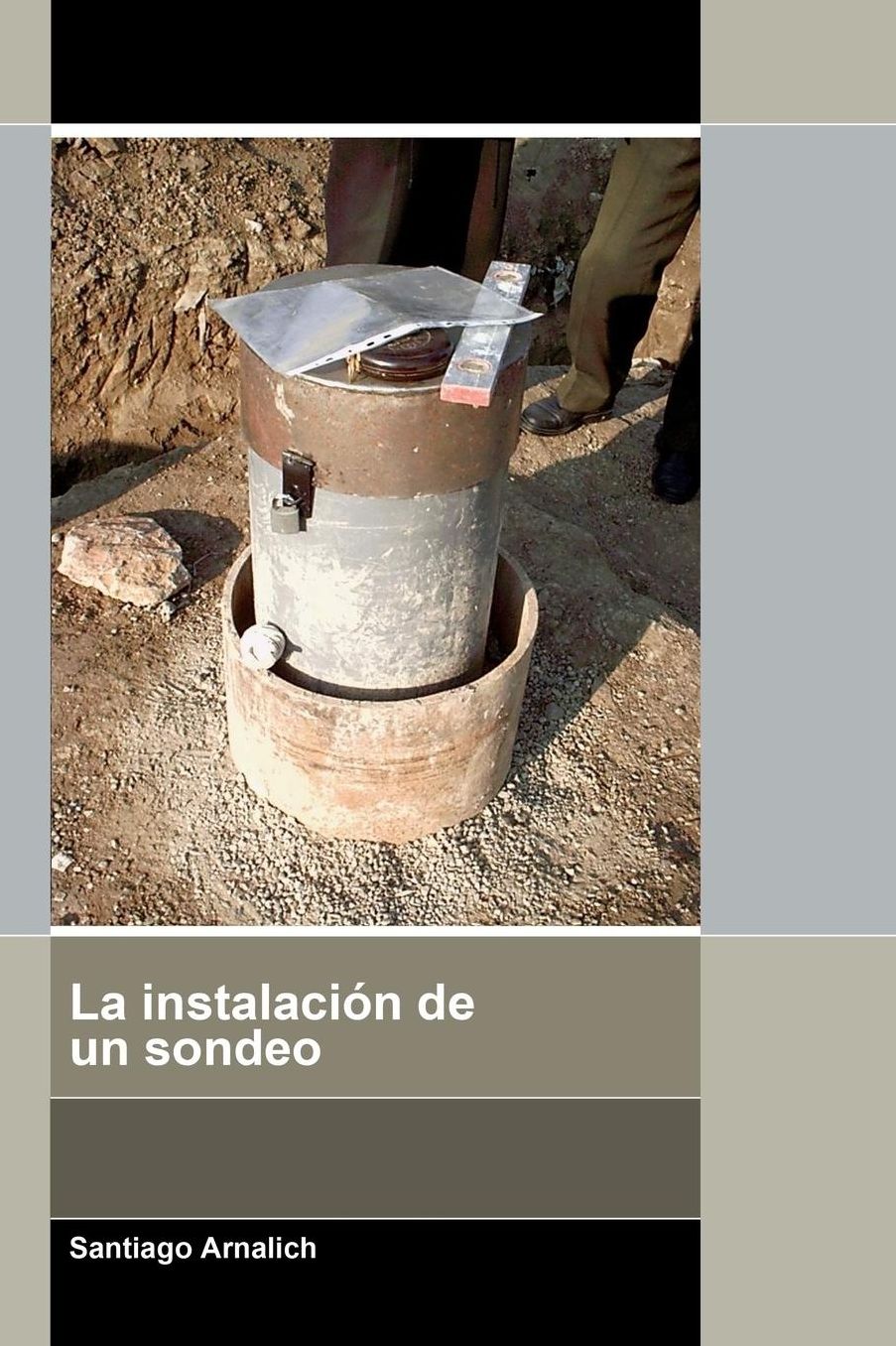 La instalación de un sondeo