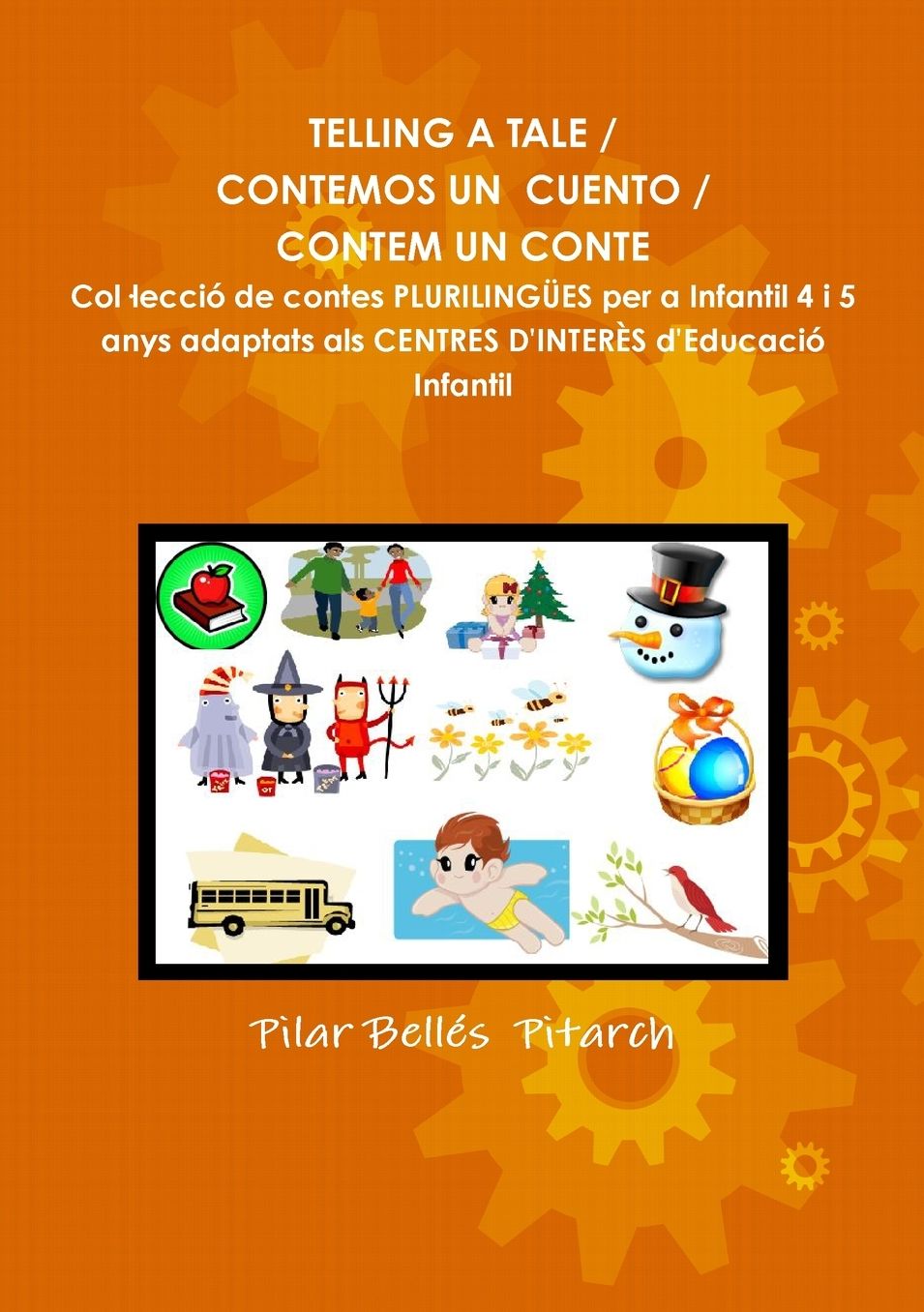 TELLING A TALE / CONTEMOS UN CUENTO / CONTEM UN CONTE