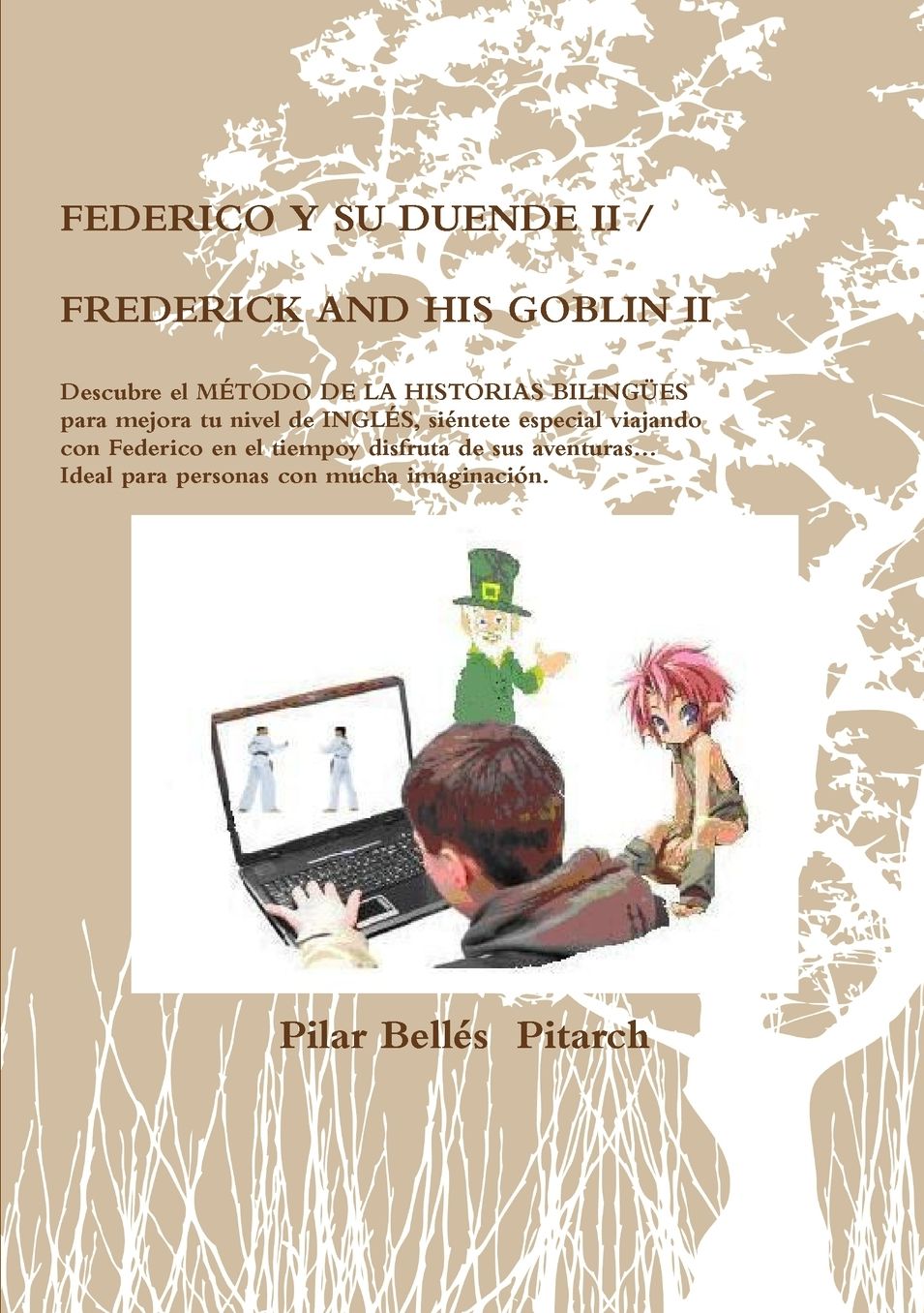 FEDERICO Y SU DUENDE II / FREDERICK AND HIS GOBLIN II