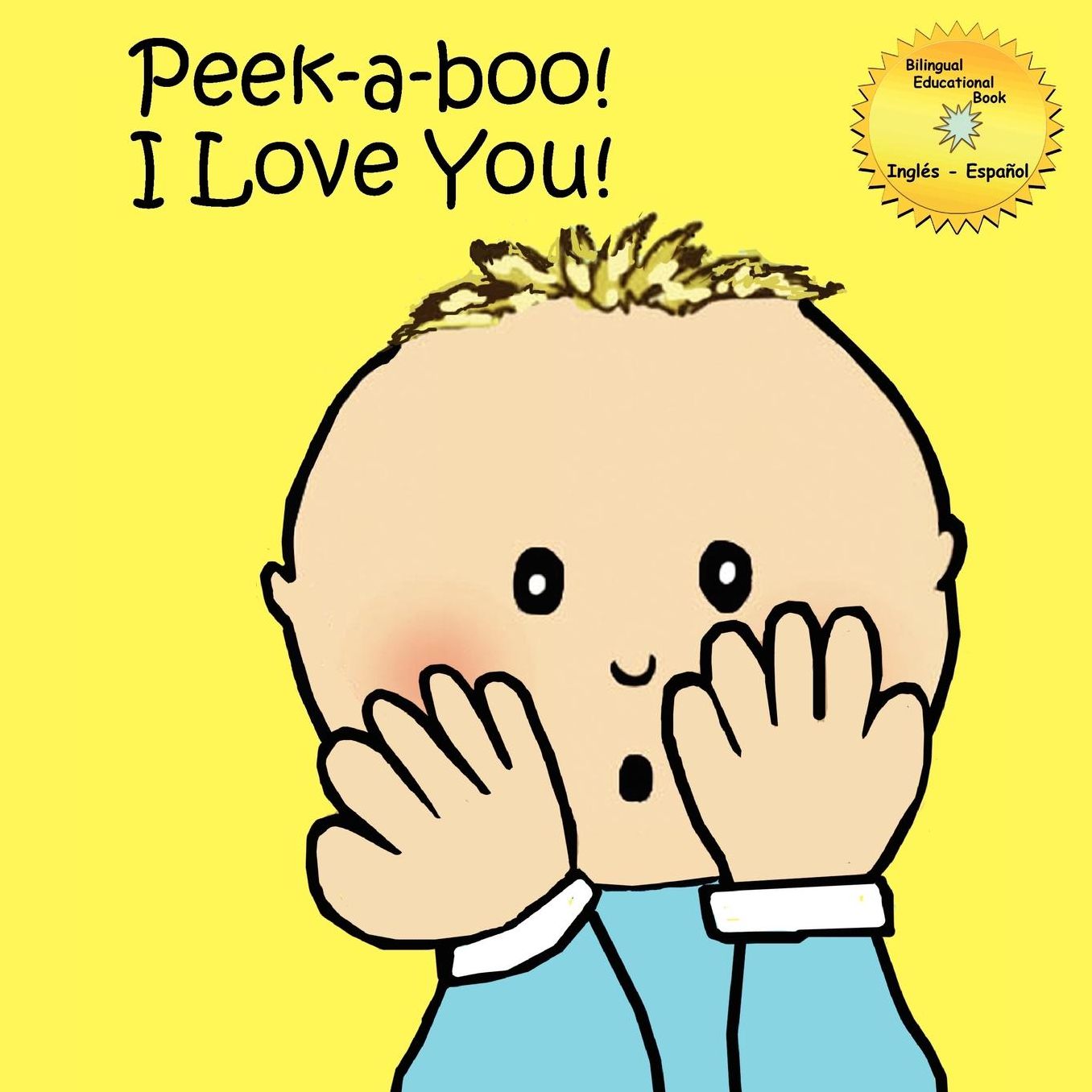 Peek-A-Boo! I Love You!