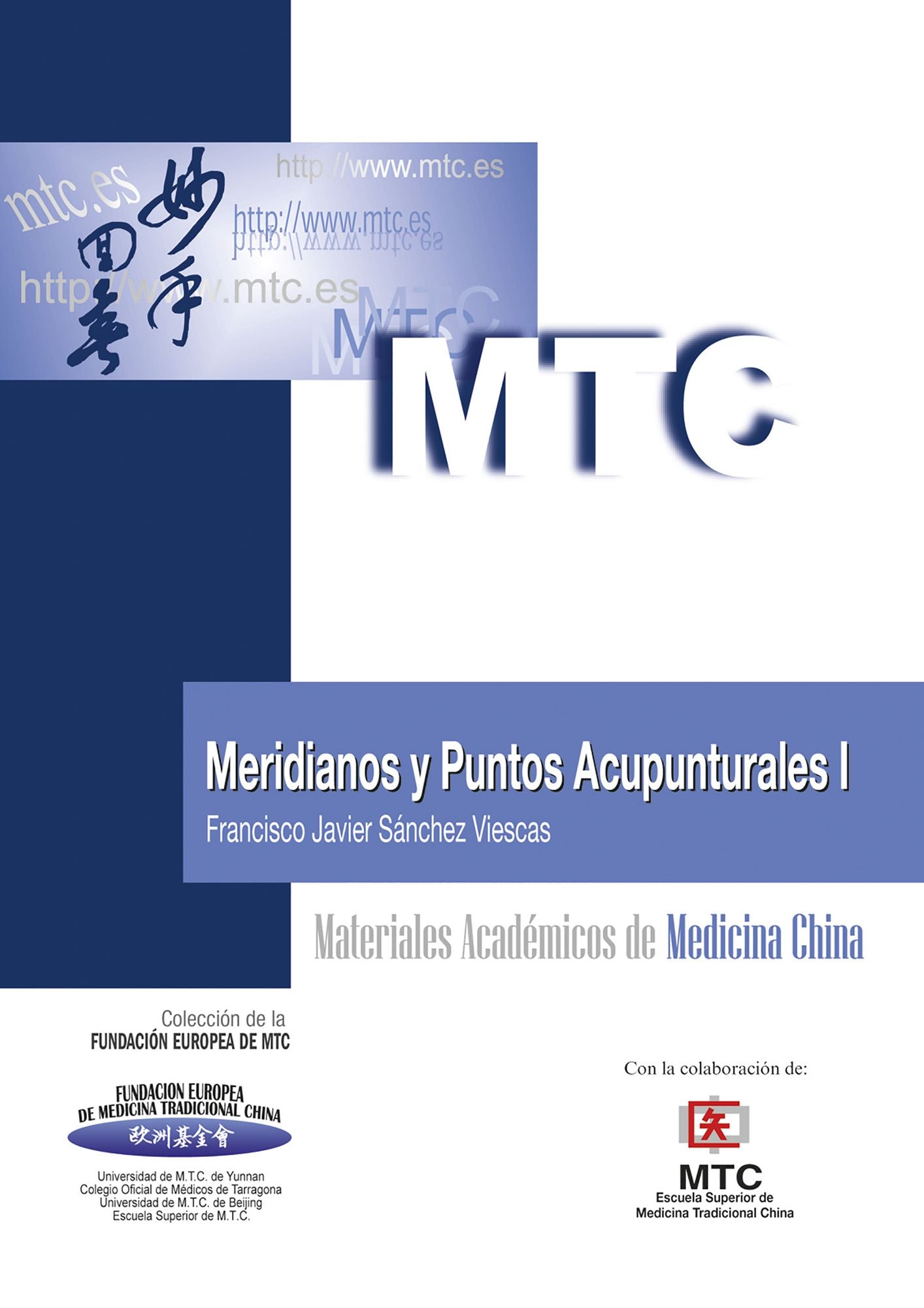 Meridianos y puntos acupunturales I: Materiales Académicos de Medicina China