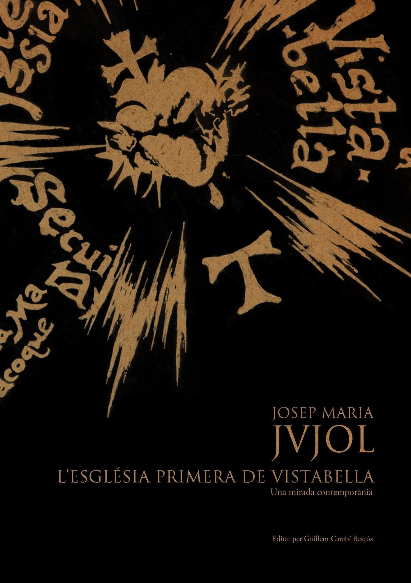 Josep Maria Jujol: L'Esgl?sia Primera de Vistabella.<br>Una mirada contempor?nia