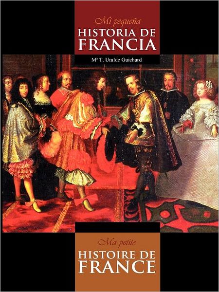 Mi Peque A Historia De Francia / Ma Petite Histoire De France (Black & White)
