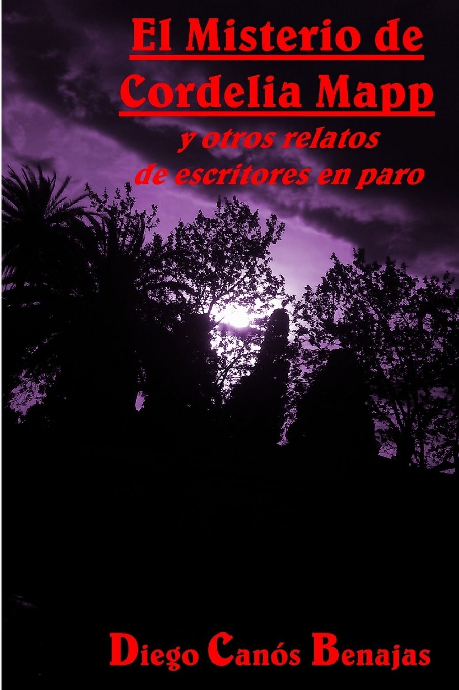 El Misterio de Cordelia Mapp y Otros Relatos de Escritores En Paro