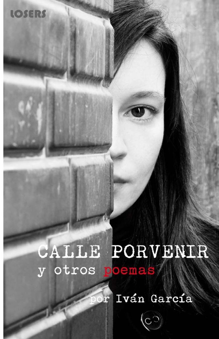 Calle Porvenir: Y Otros Poemas