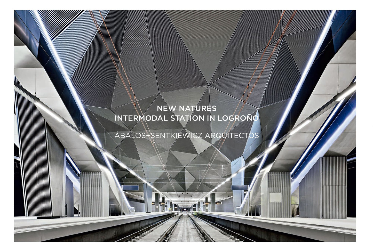 New Natures: Intermodal Station in Logro?o: Abalos+Senkiewics arquitectos